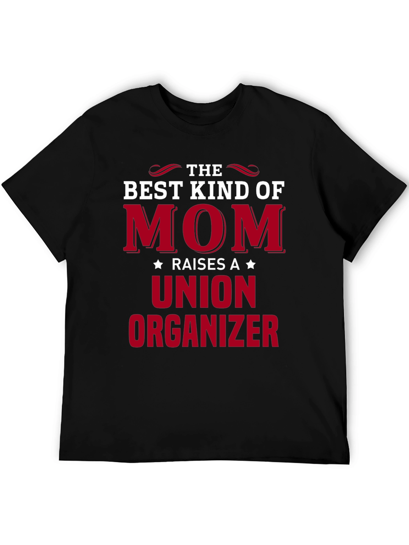 Best Kind of Mom Union Organizer Graphic T-Shirt