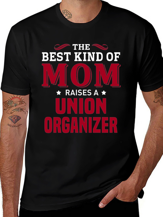 Best Kind of Mom Union Organizer Graphic T-Shirt