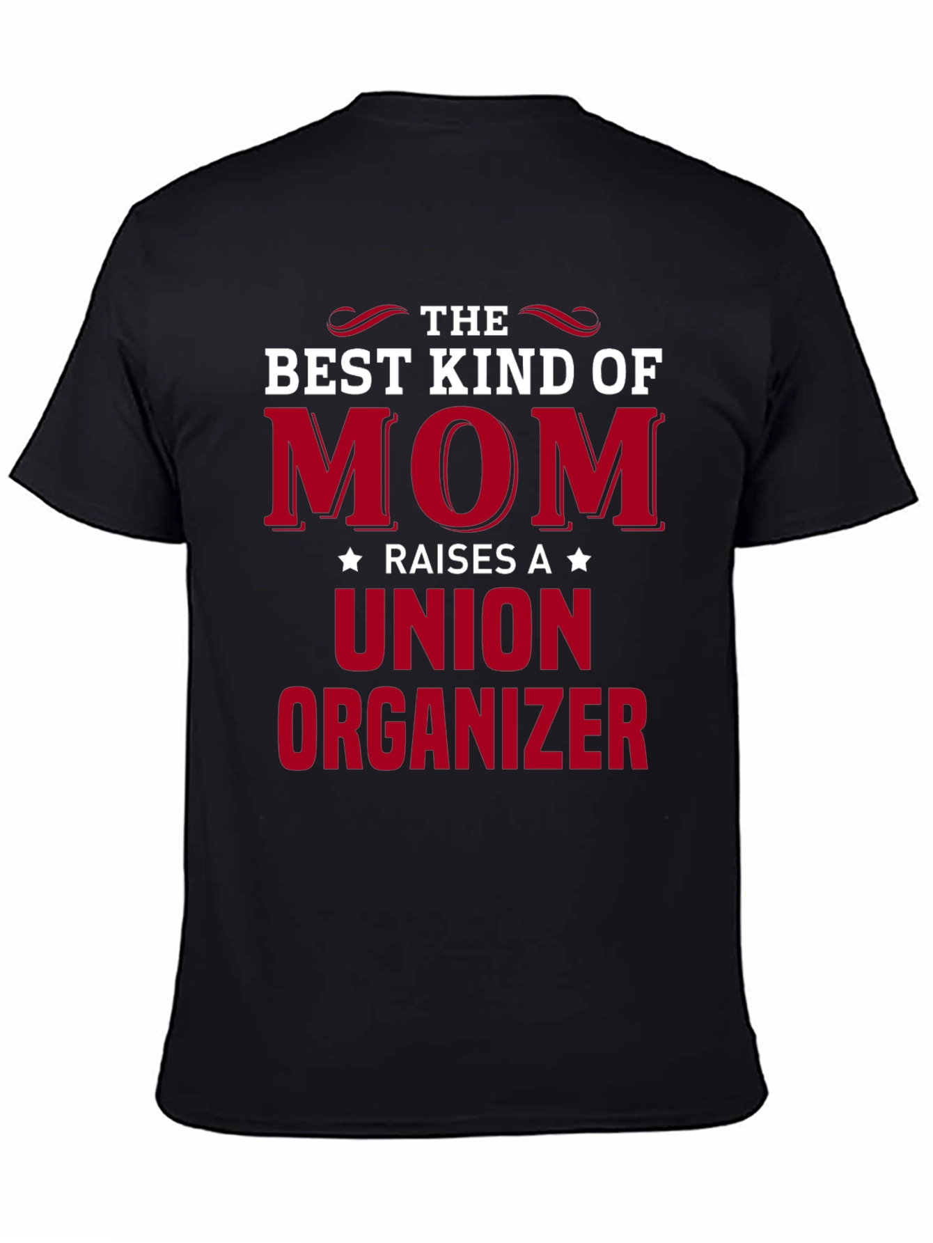 Best Kind of Mom Union Organizer Graphic T-Shirt