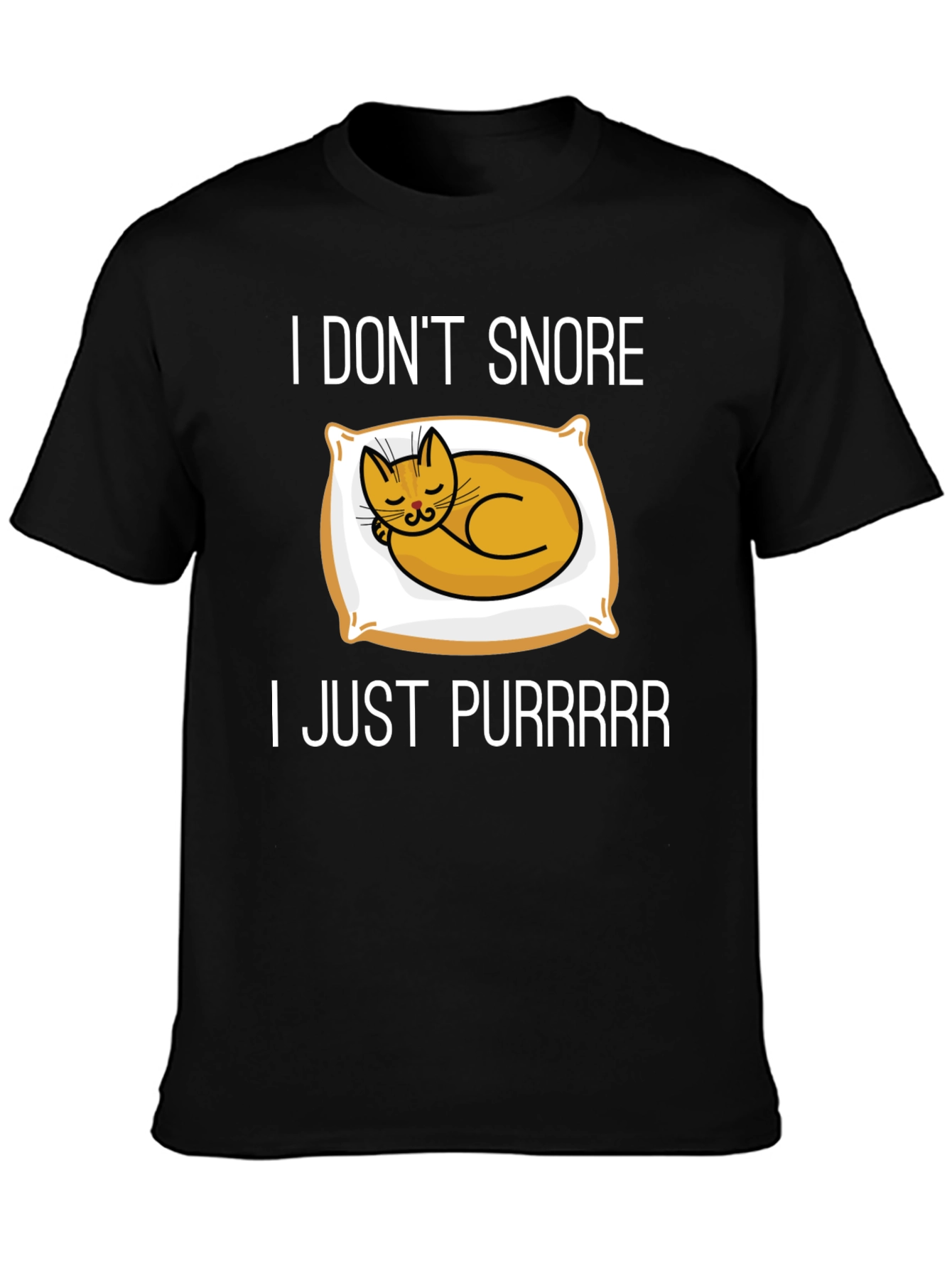 I Dont Snore Cat T-Shirt
