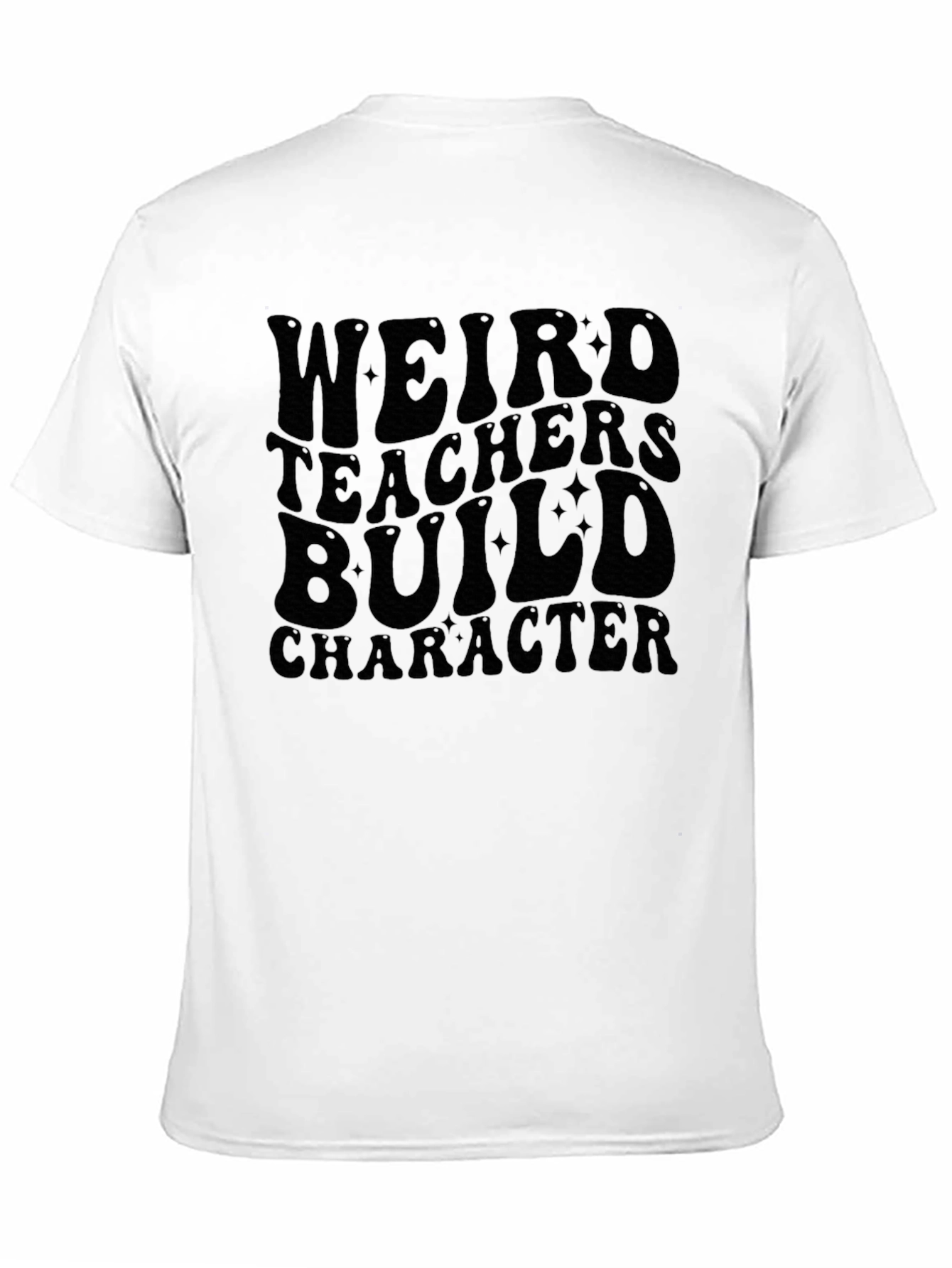 Weird Teachers Build Character Black Tee