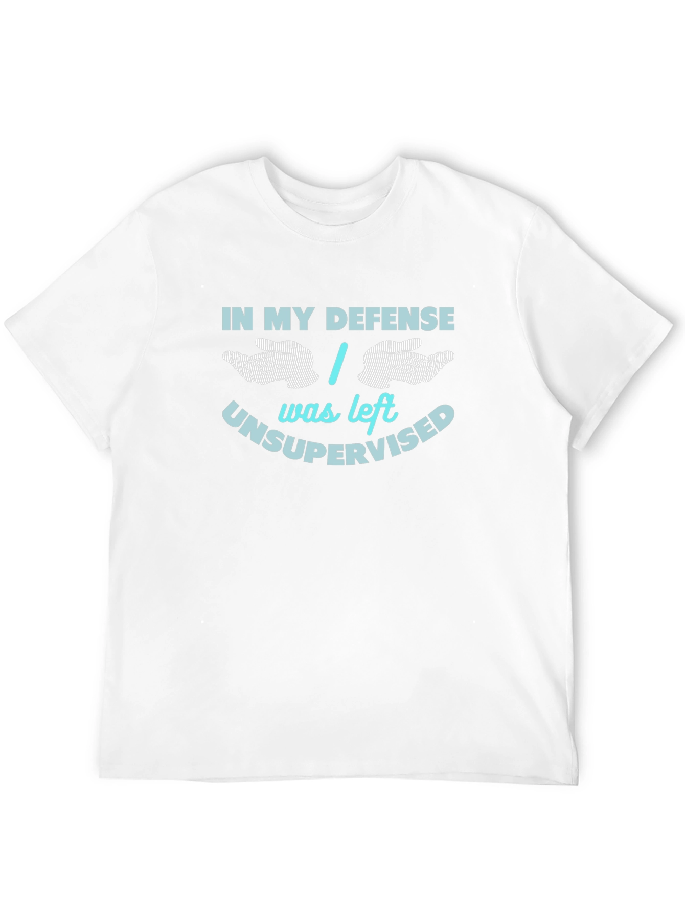 In My Defense Funny Graphic T-Shirt