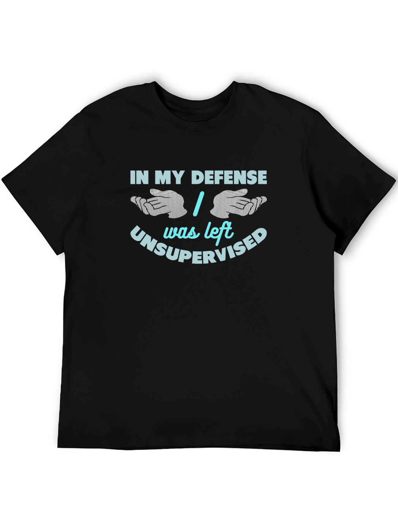 In My Defense Funny Graphic T-Shirt