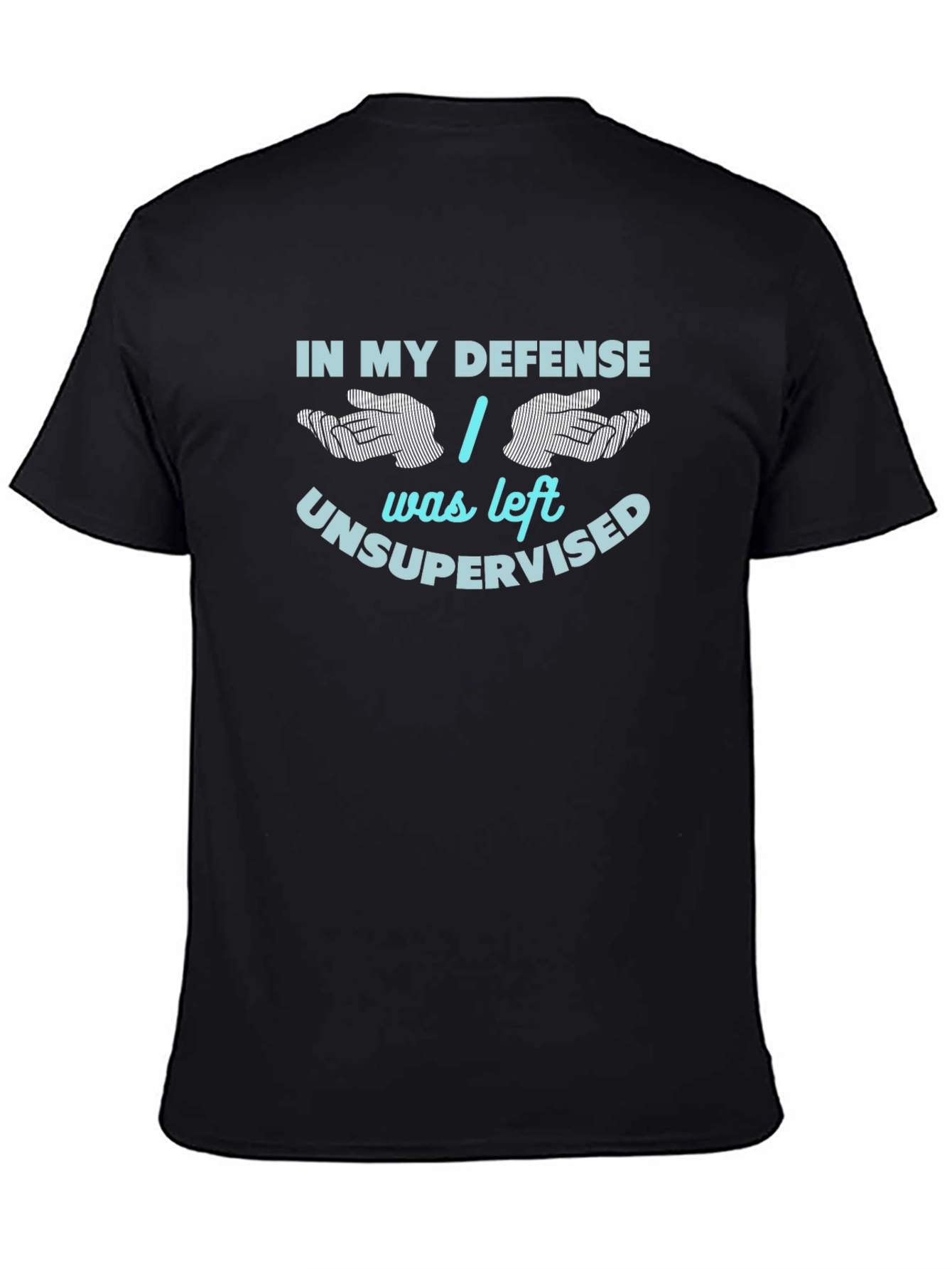 In My Defense Funny Graphic T-Shirt