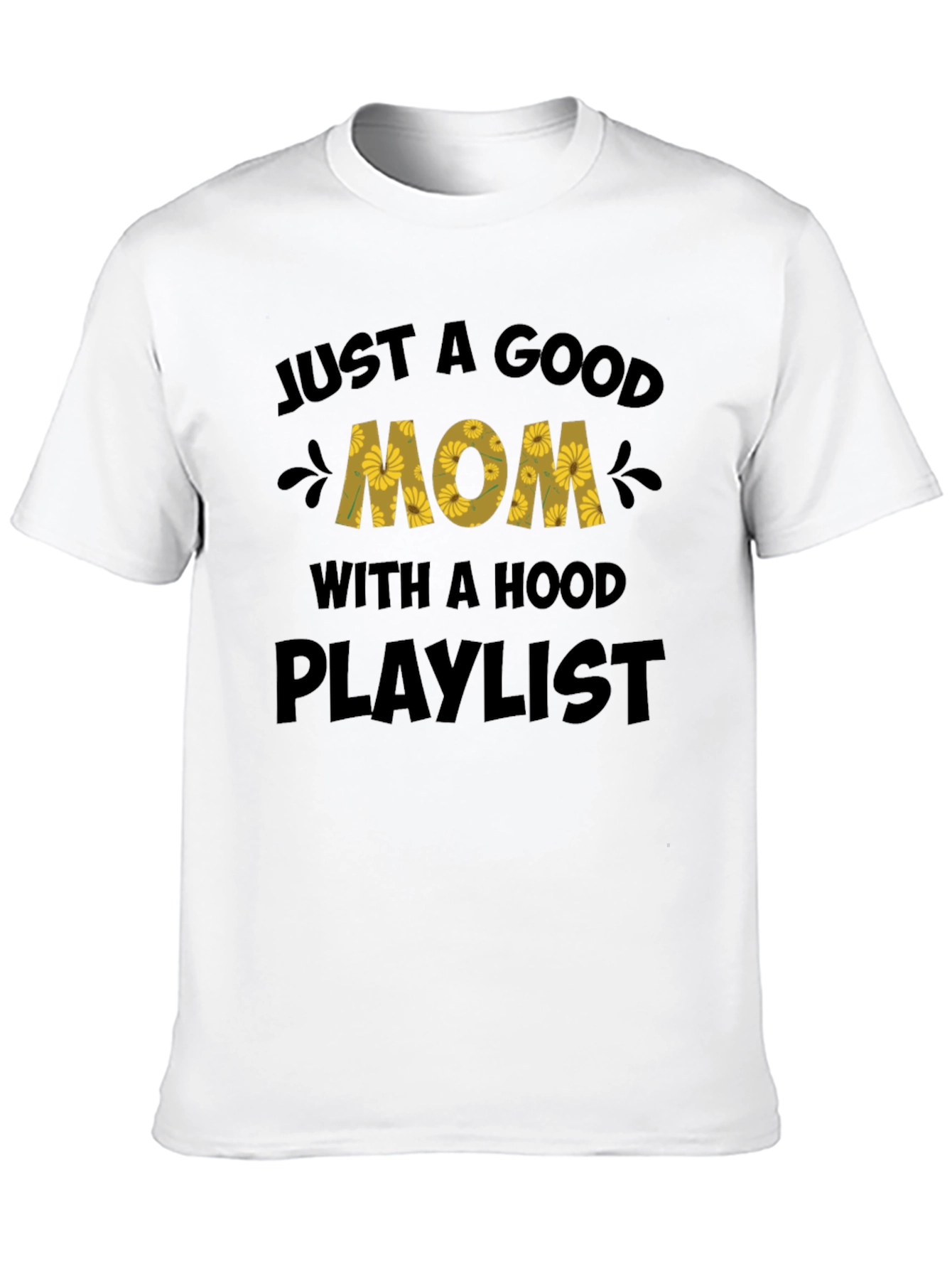 Good Mom Hood Playlist Graphic T-Shirt