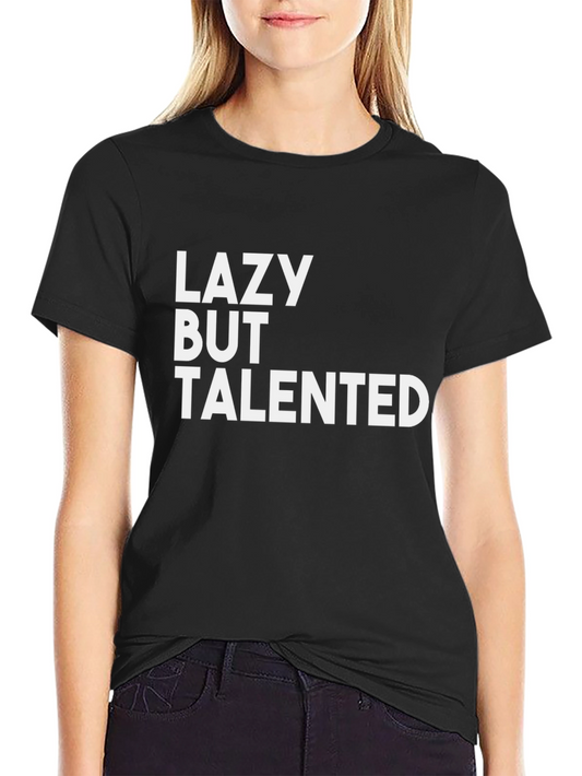 Lazy But Talented Black T-Shirt