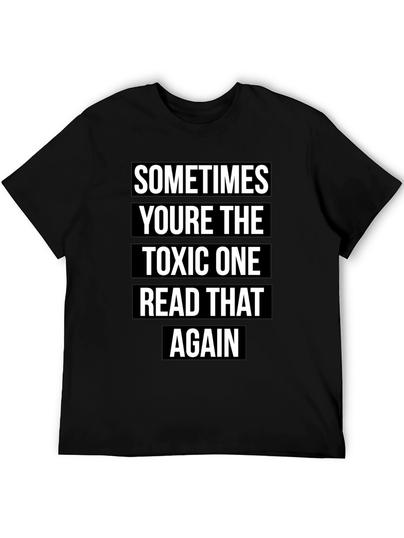 Toxic One Graphic T-Shirt - Read That Again