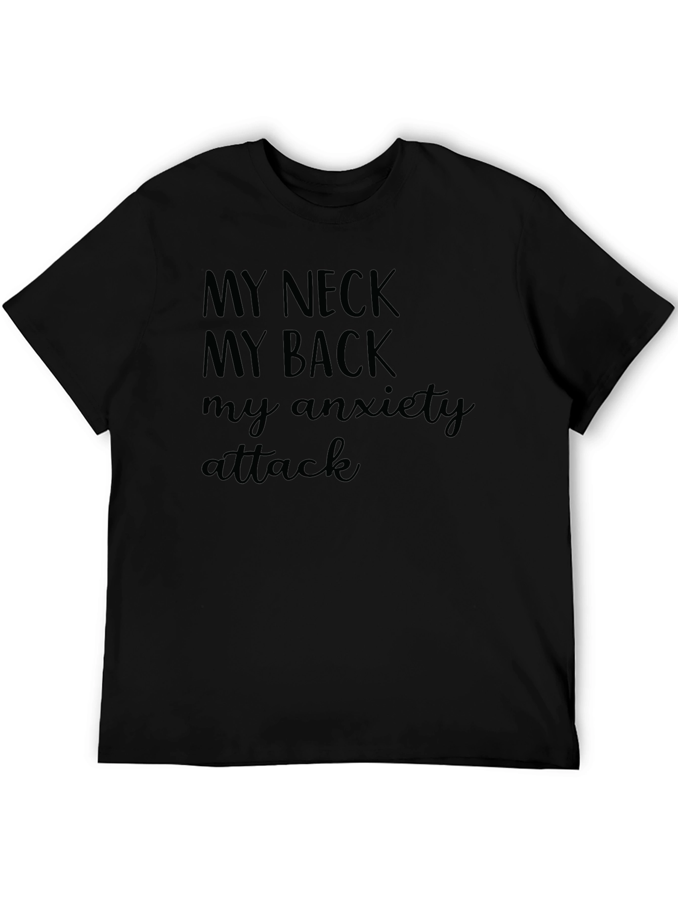 My Neck My Back T-Shirt - Funny Sarcastic Tee
