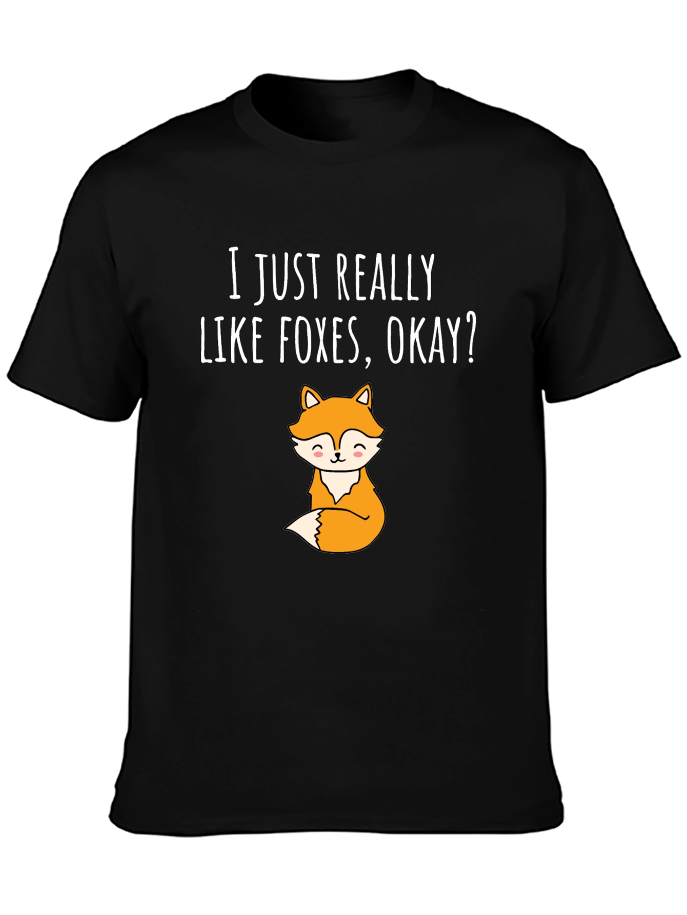 I Just Really Like Foxes T-Shirt