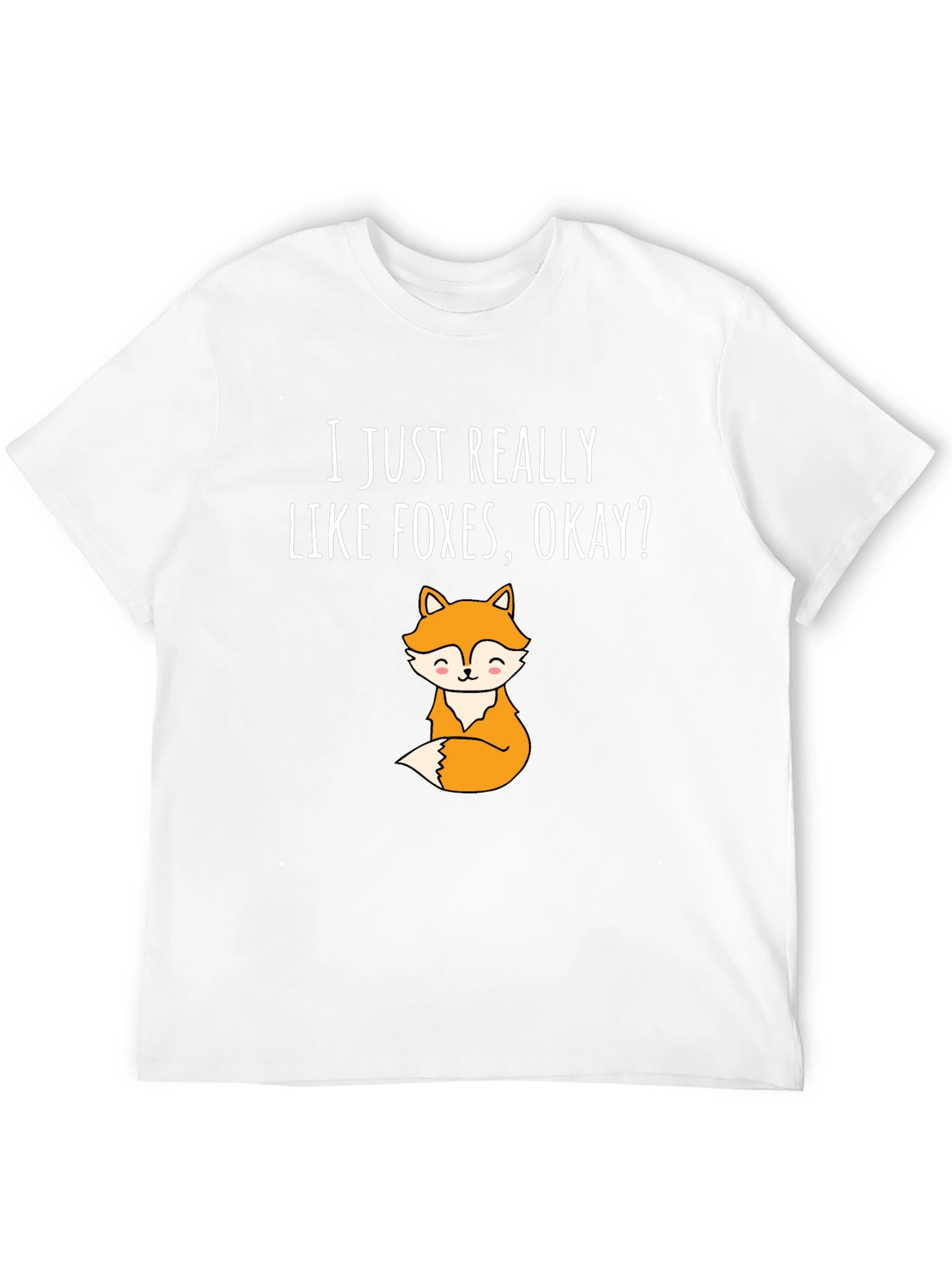I Just Really Like Foxes T-Shirt