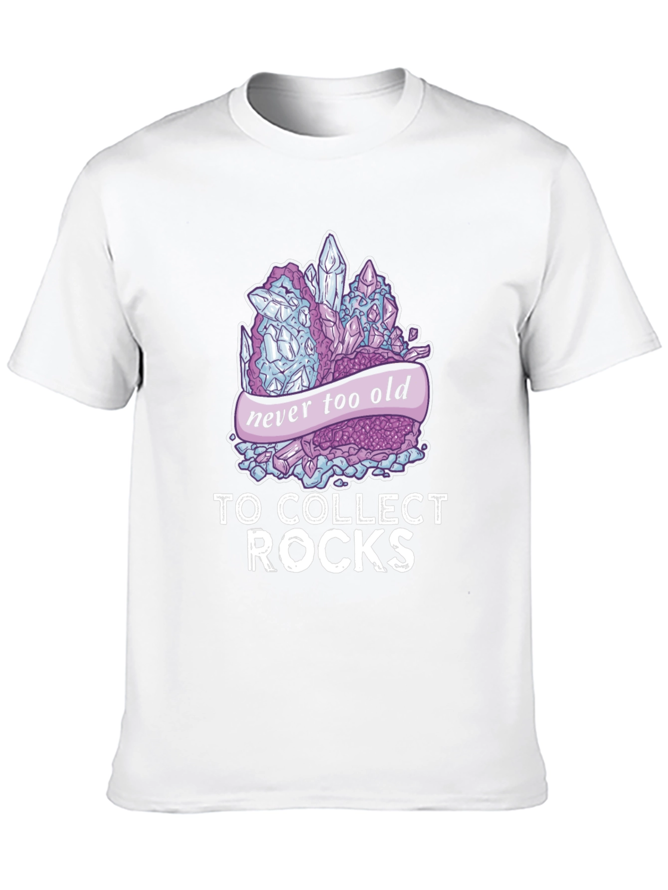 Never Too Old To Collect Rocks T-Shirt