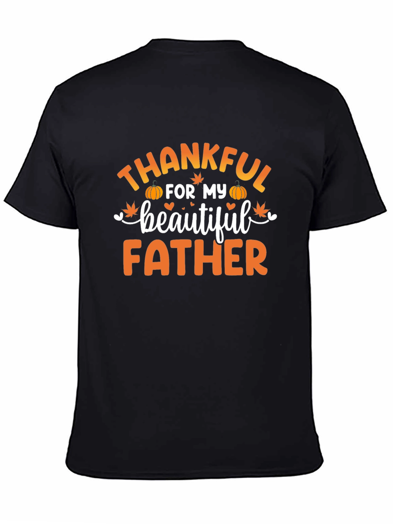 Thankful for My Beautiful Father T-Shirt