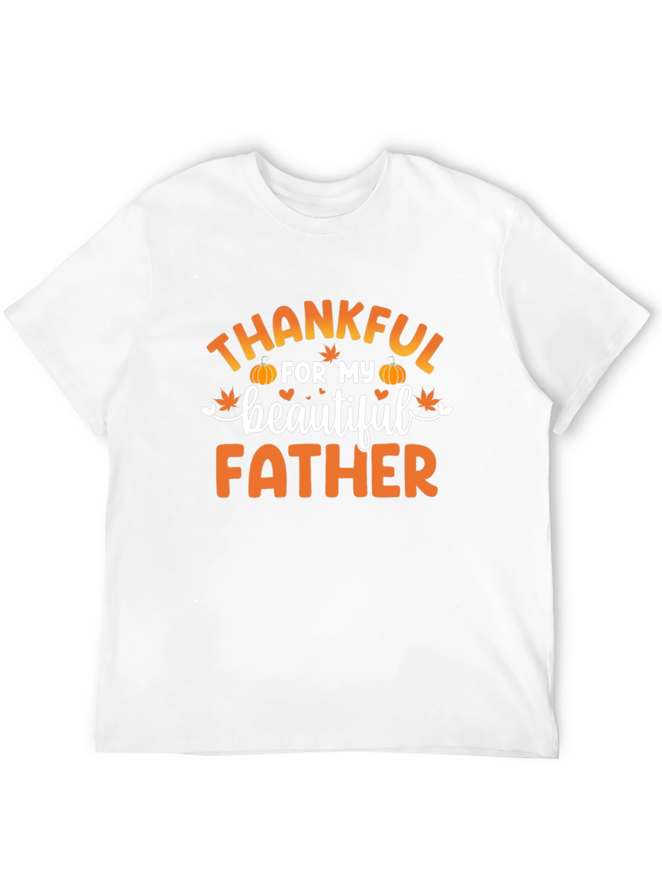 Thankful for My Beautiful Father T-Shirt