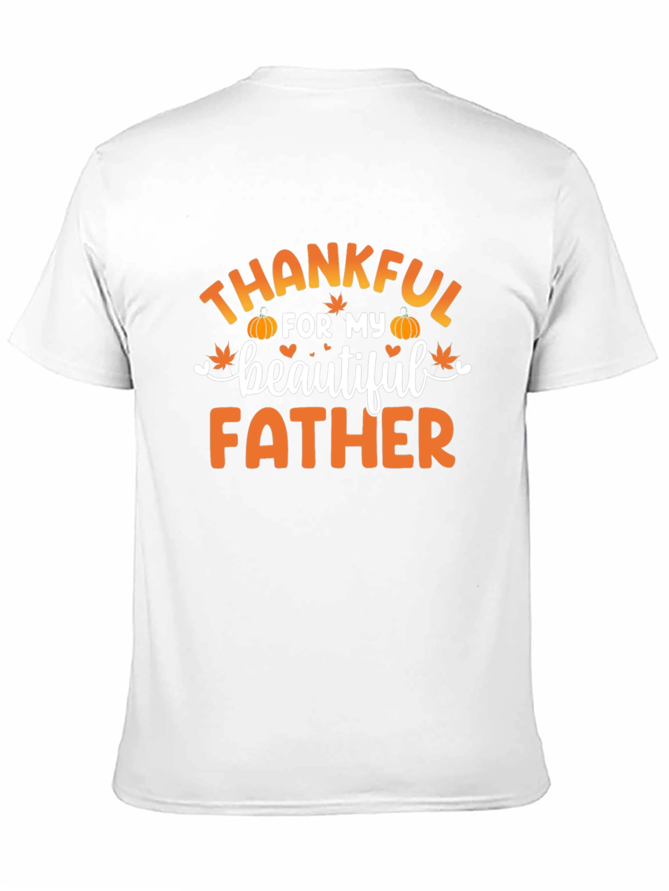 Thankful for My Beautiful Father T-Shirt