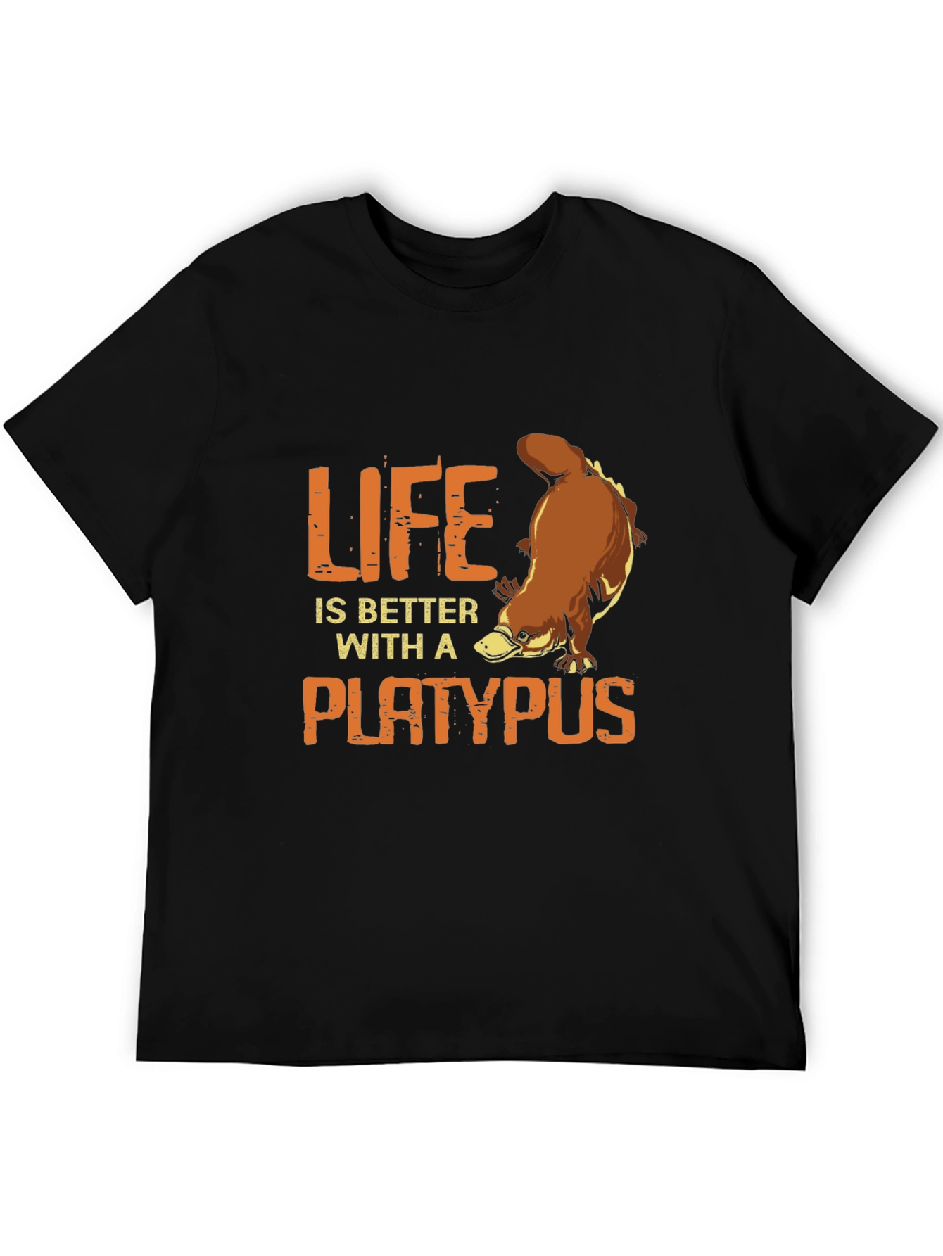 Life is Better with a Platypus T-Shirt