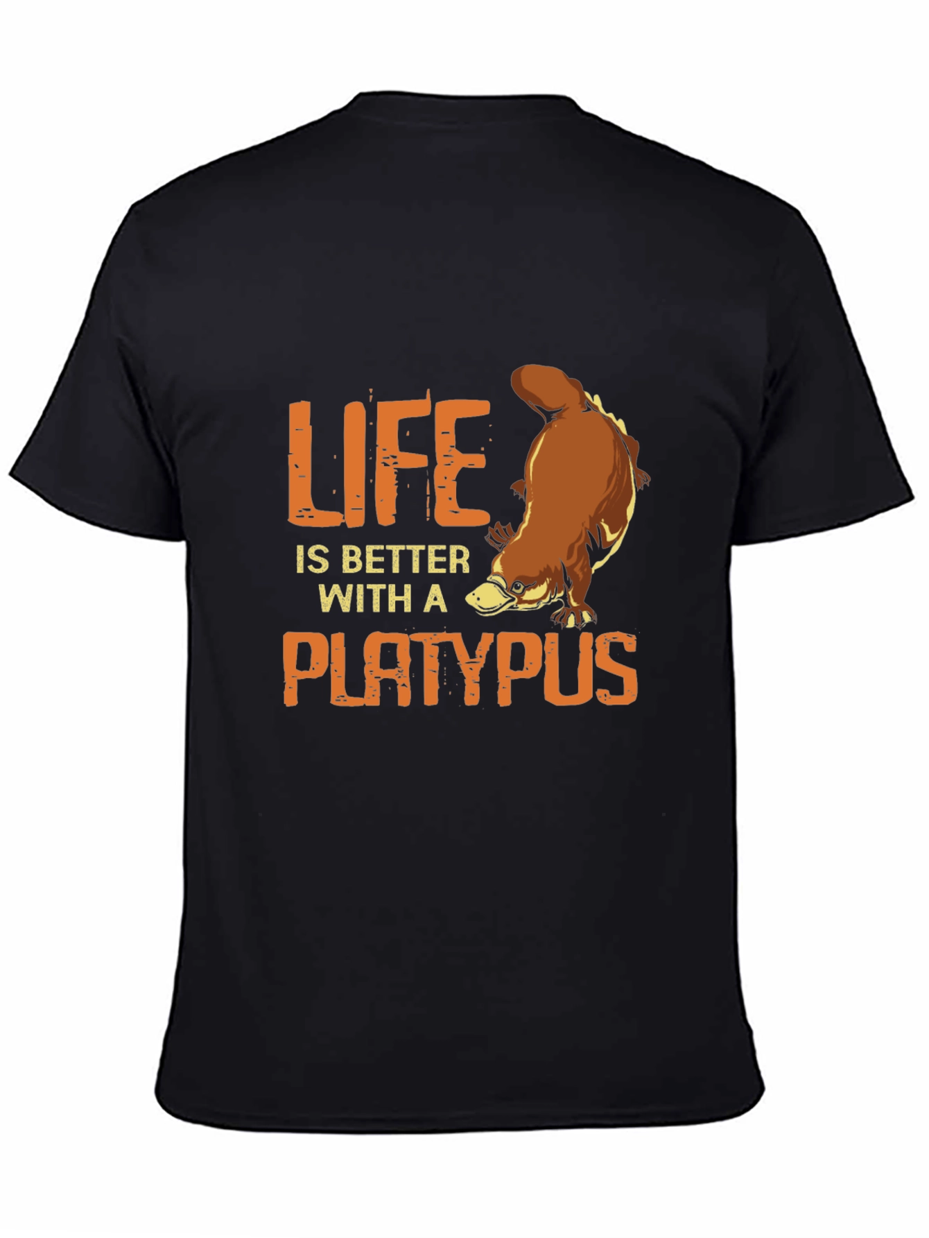 Life is Better with a Platypus T-Shirt