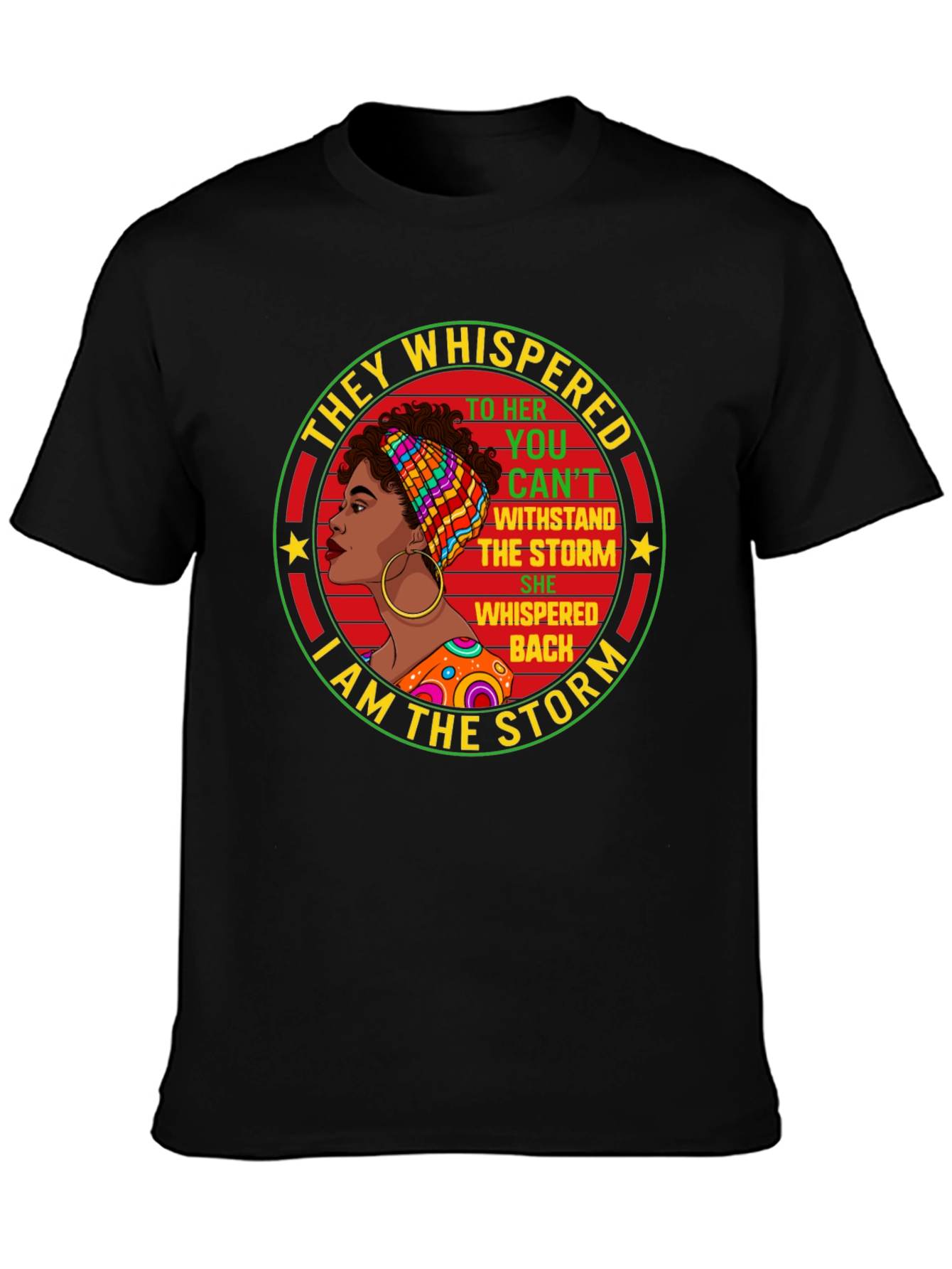 Empowered Woman T-Shirt: I Am The Storm Design