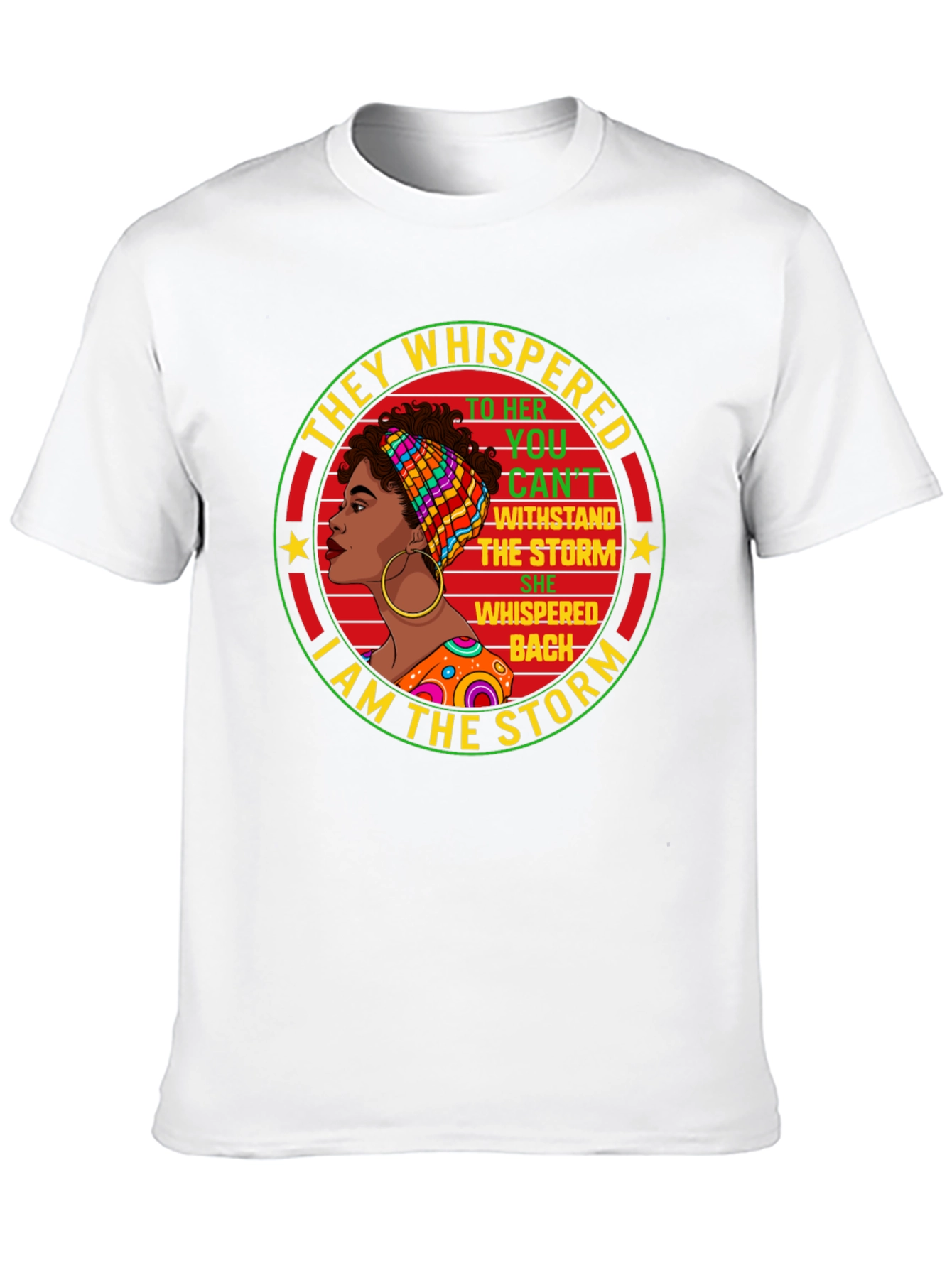 Empowered Woman T-Shirt: I Am The Storm Design