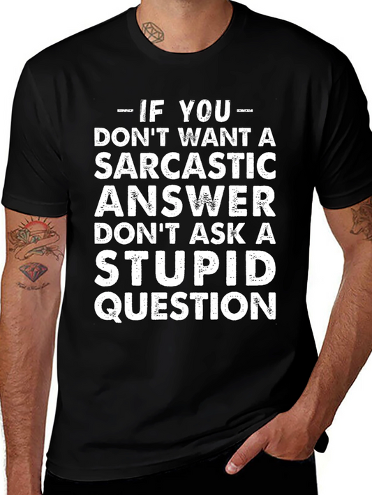 Sarcastic Answer Graphic T-Shirt