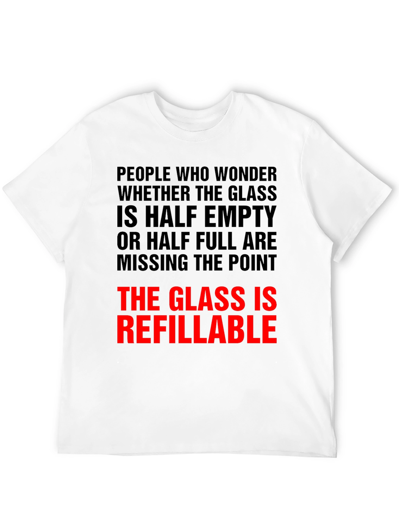 Refillable Glass T-Shirt Funny Optimist Tee
