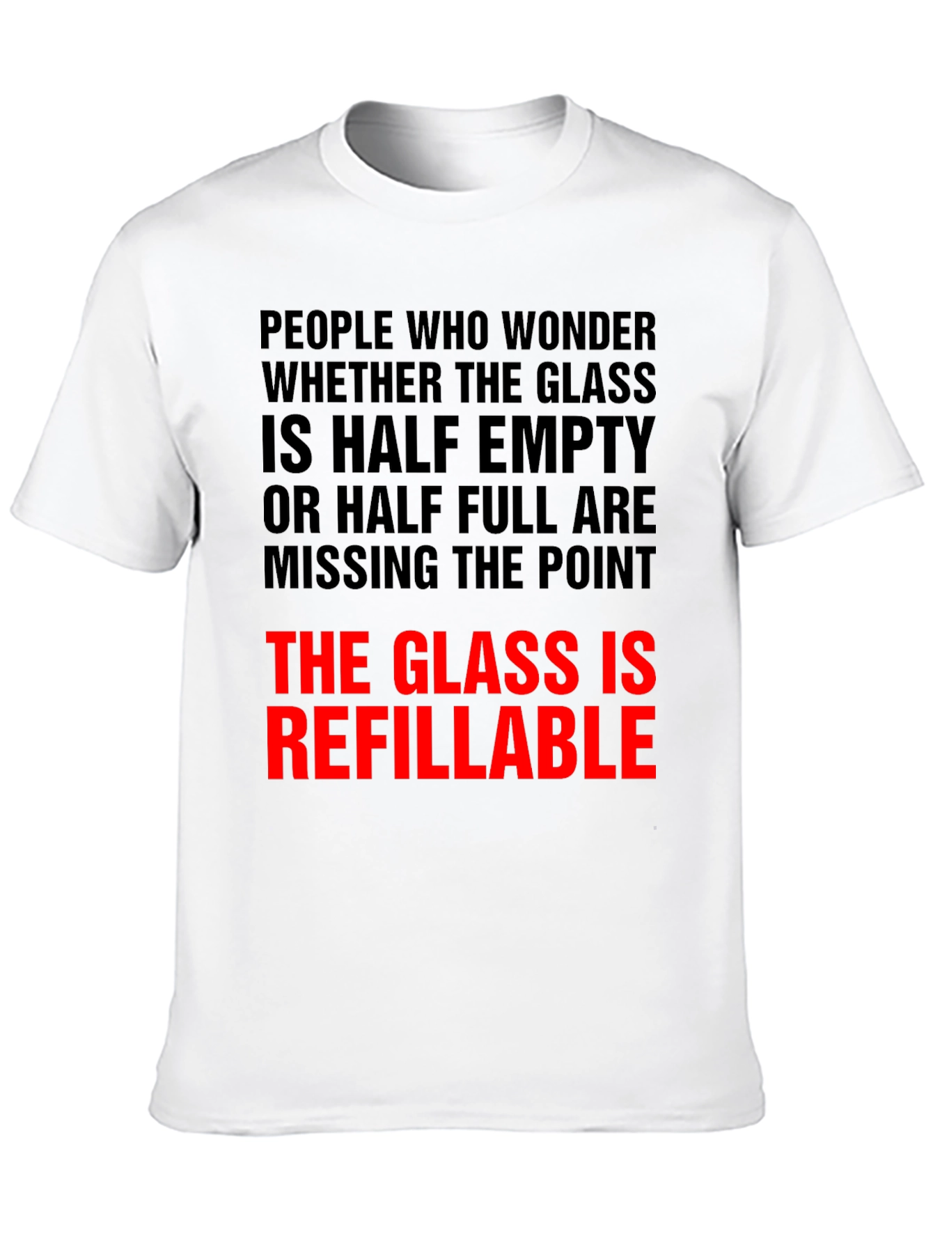 Refillable Glass T-Shirt Funny Optimist Tee
