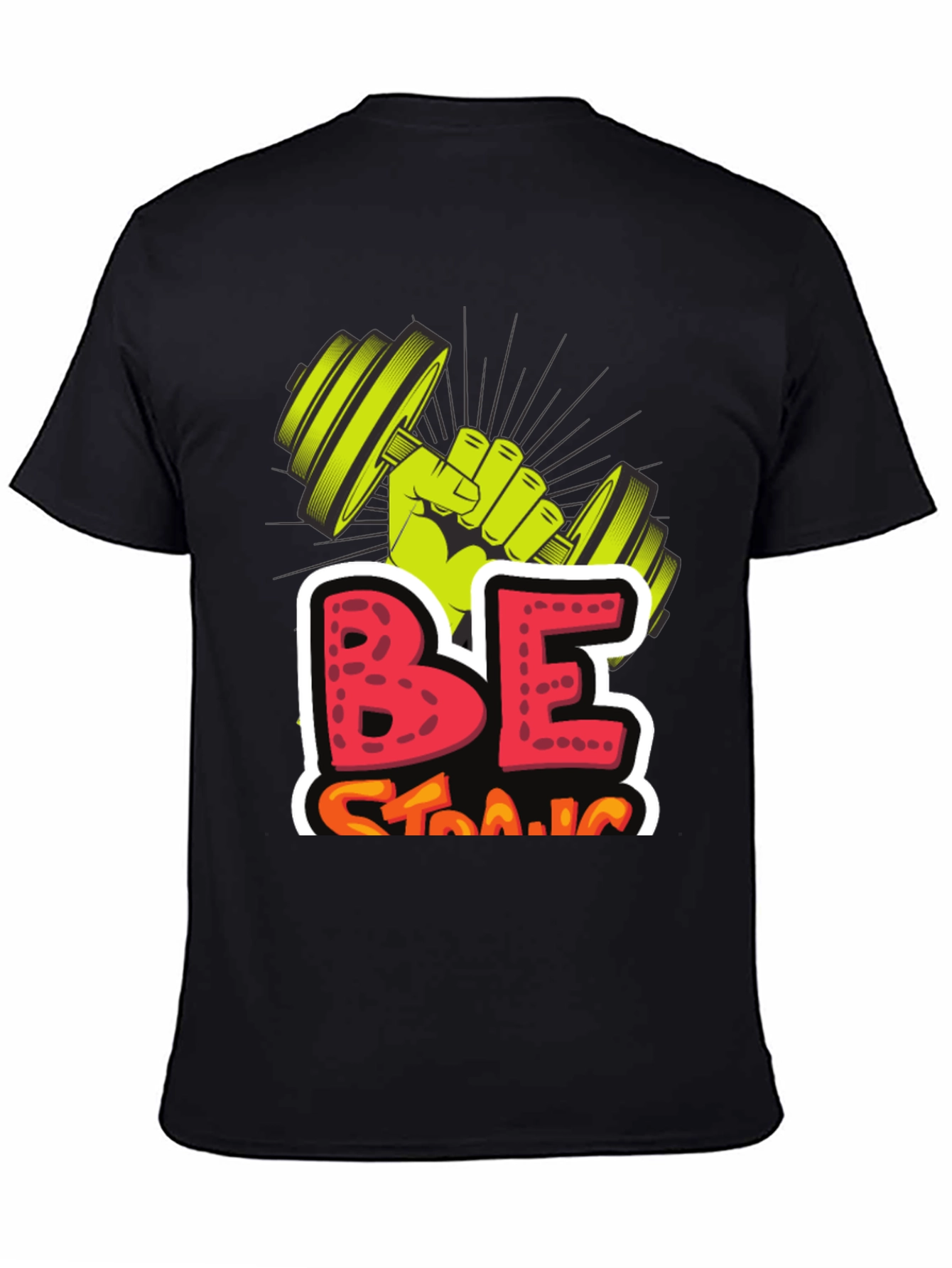 Be Strong Graphic Tee - Weightlifting Design