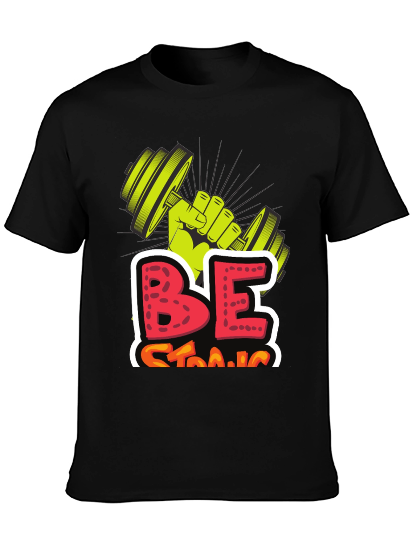 Be Strong Graphic Tee - Weightlifting Design
