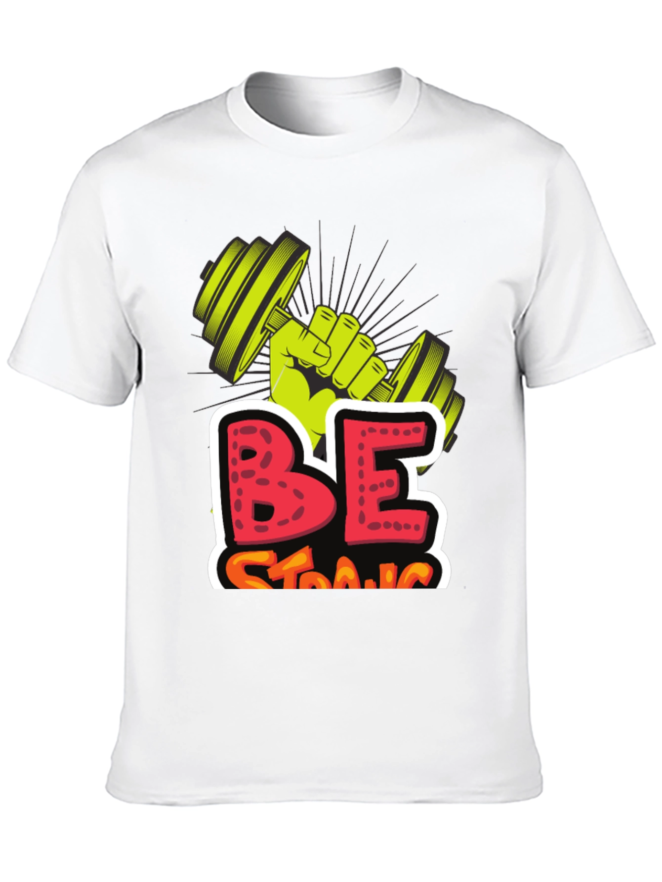 Be Strong Graphic Tee - Weightlifting Design