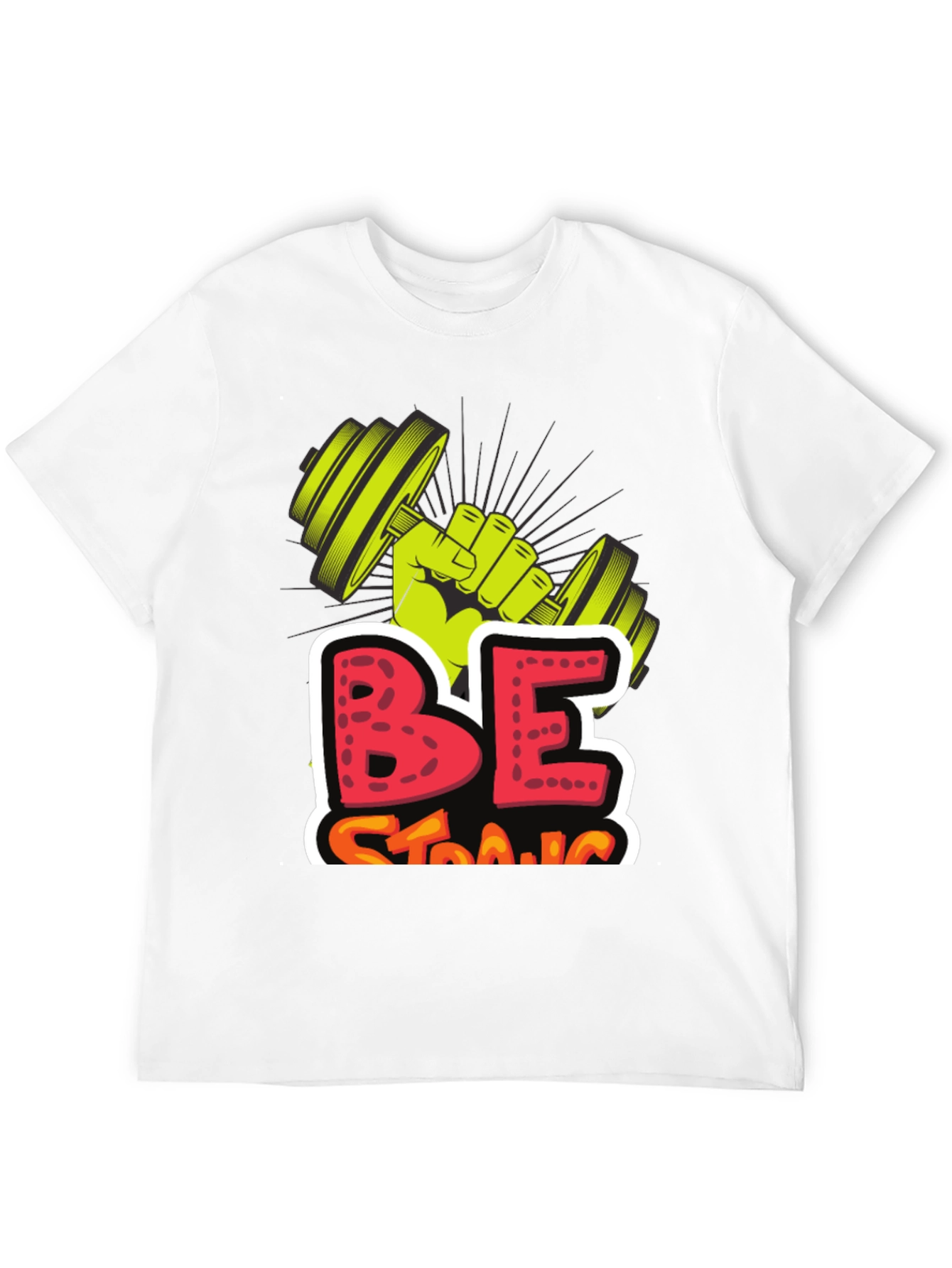 Be Strong Graphic Tee - Weightlifting Design