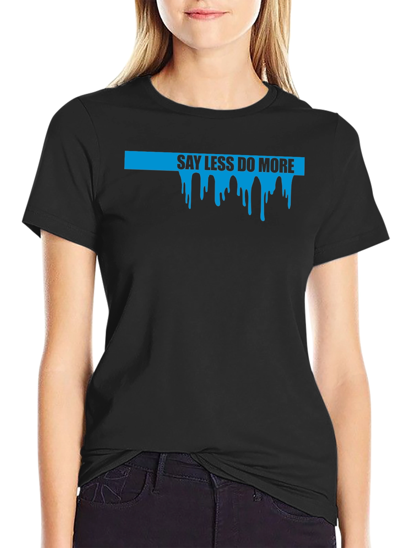 Say Less Do More Graphic Tee - Black