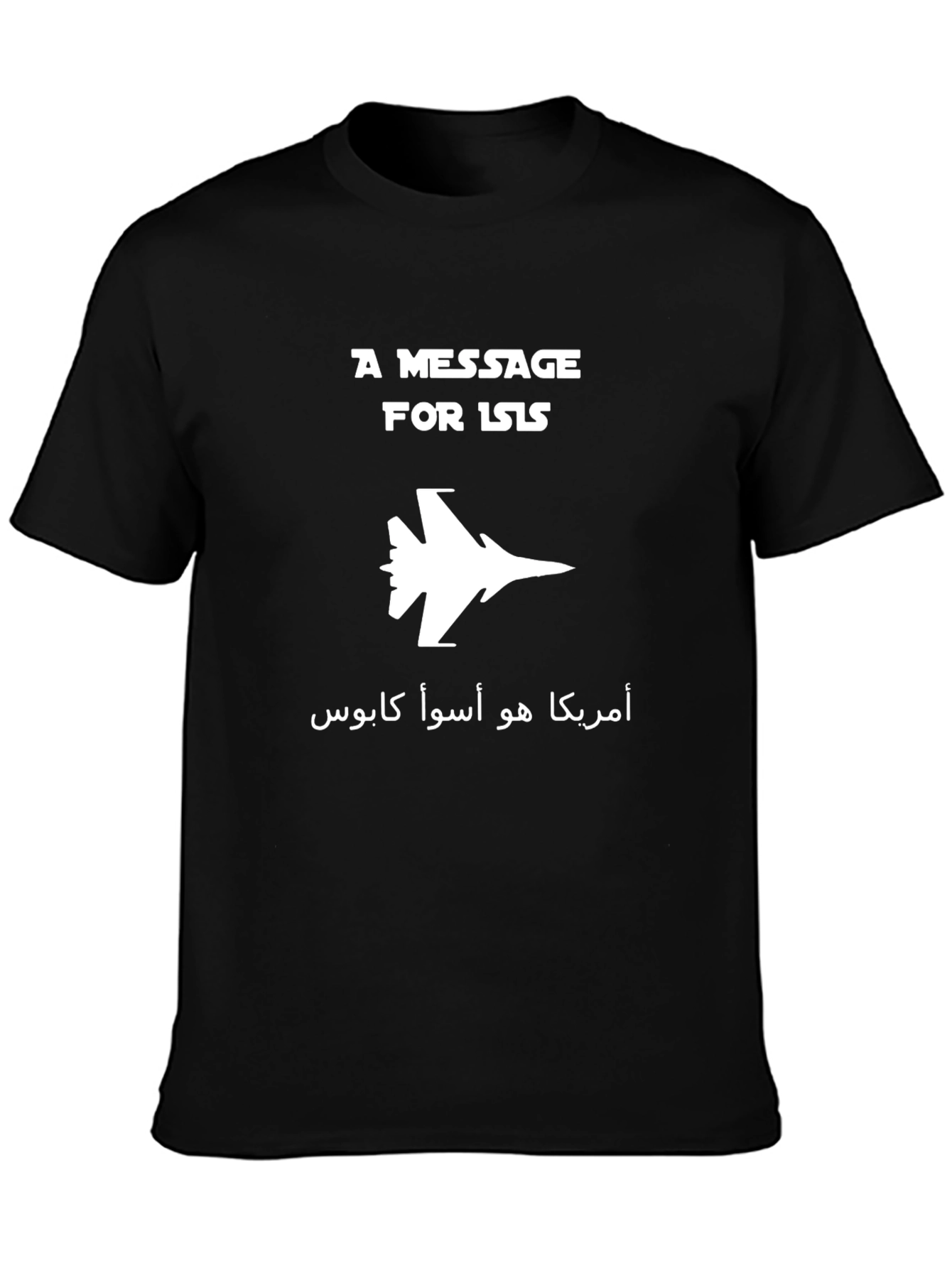 A Message for ISIS T-Shirt