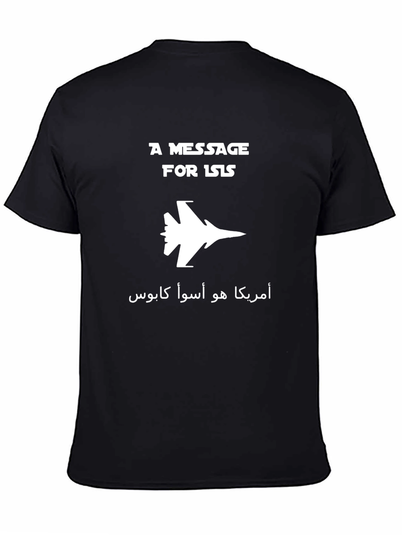 A Message for ISIS T-Shirt