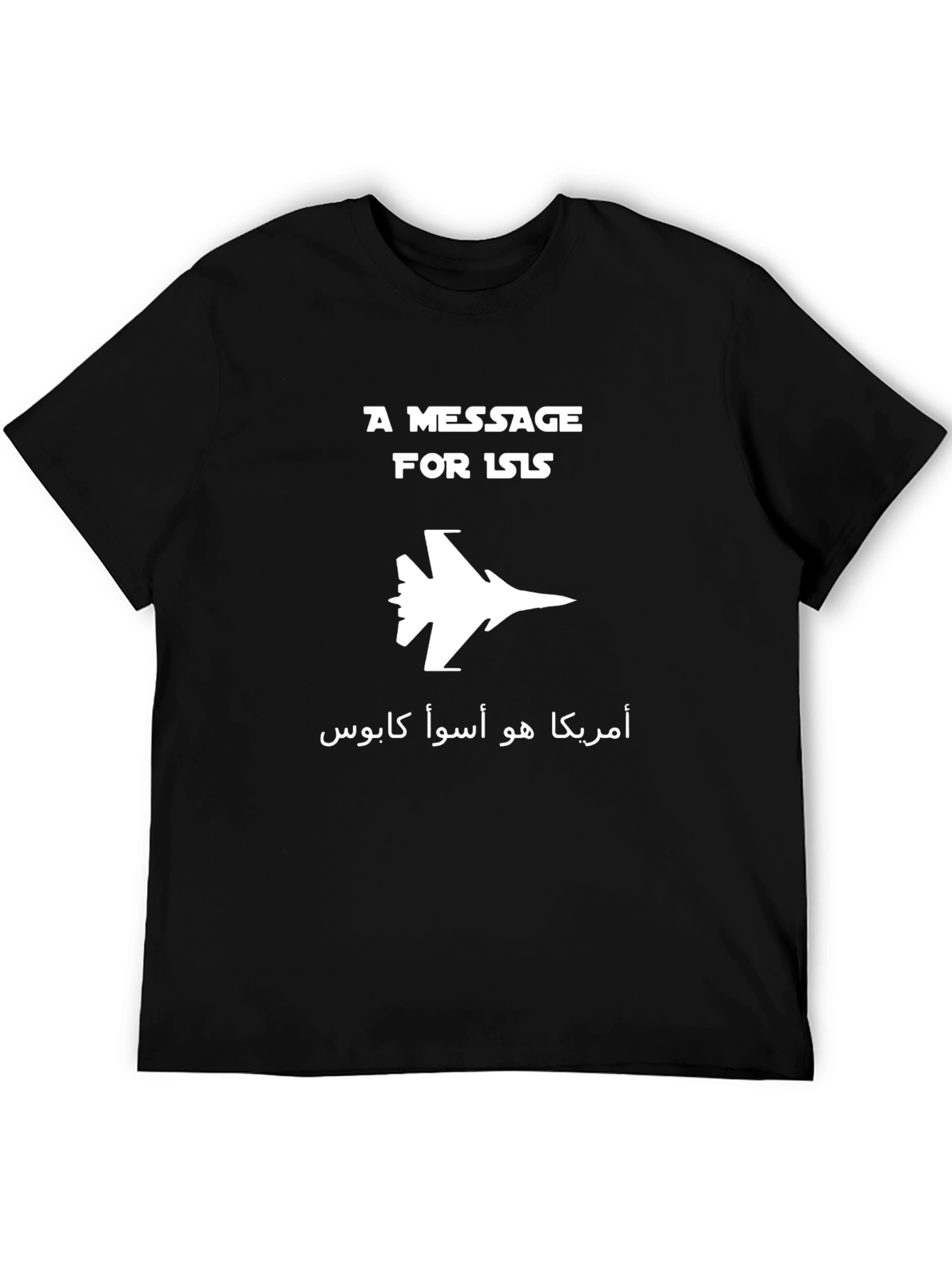 A Message for ISIS T-Shirt