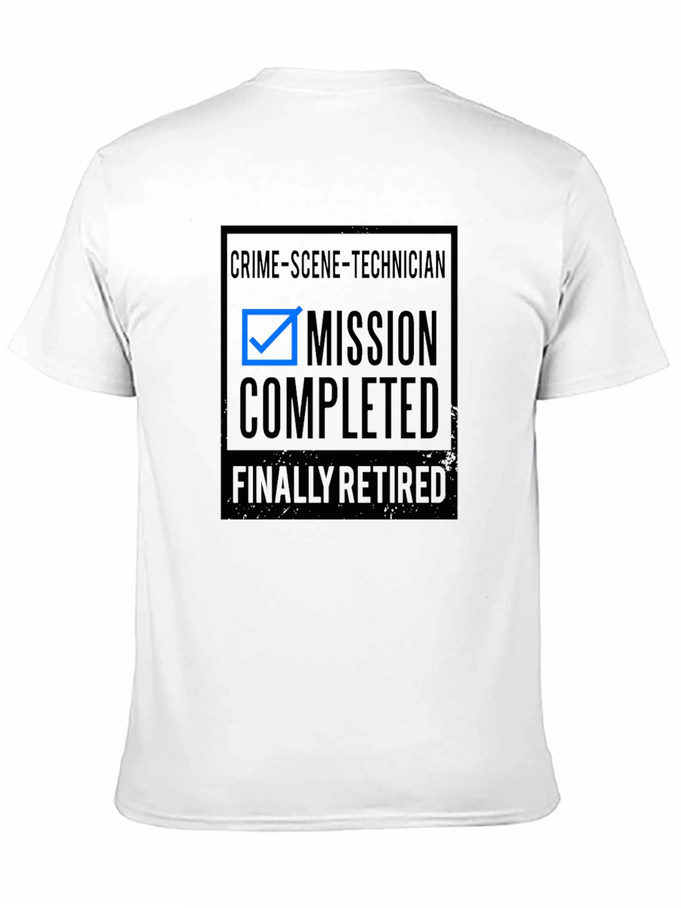 Crime Scene Technician Retirement T-Shirt - Mission Completed