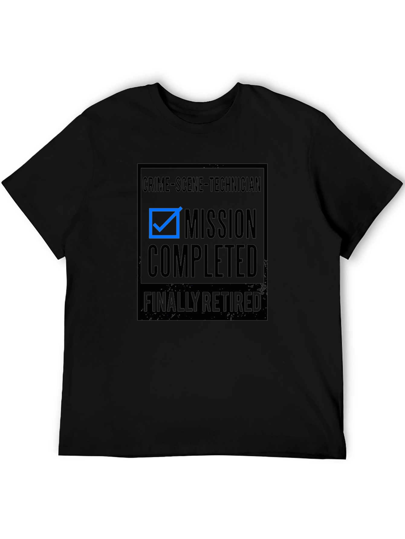 Crime Scene Technician Retirement T-Shirt - Mission Completed