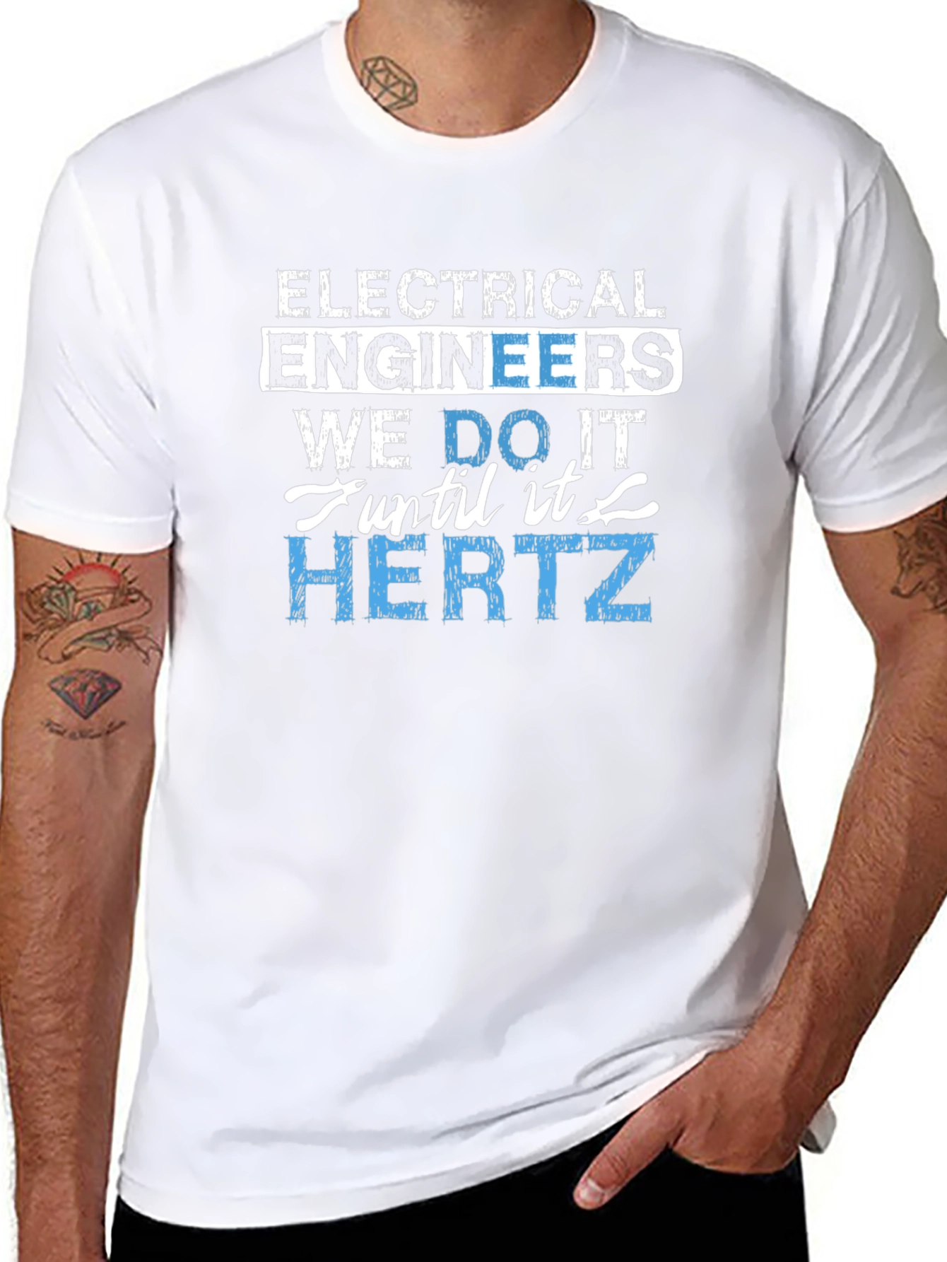 Electrical Engineer We Do It Until It Hertz T-Shirt