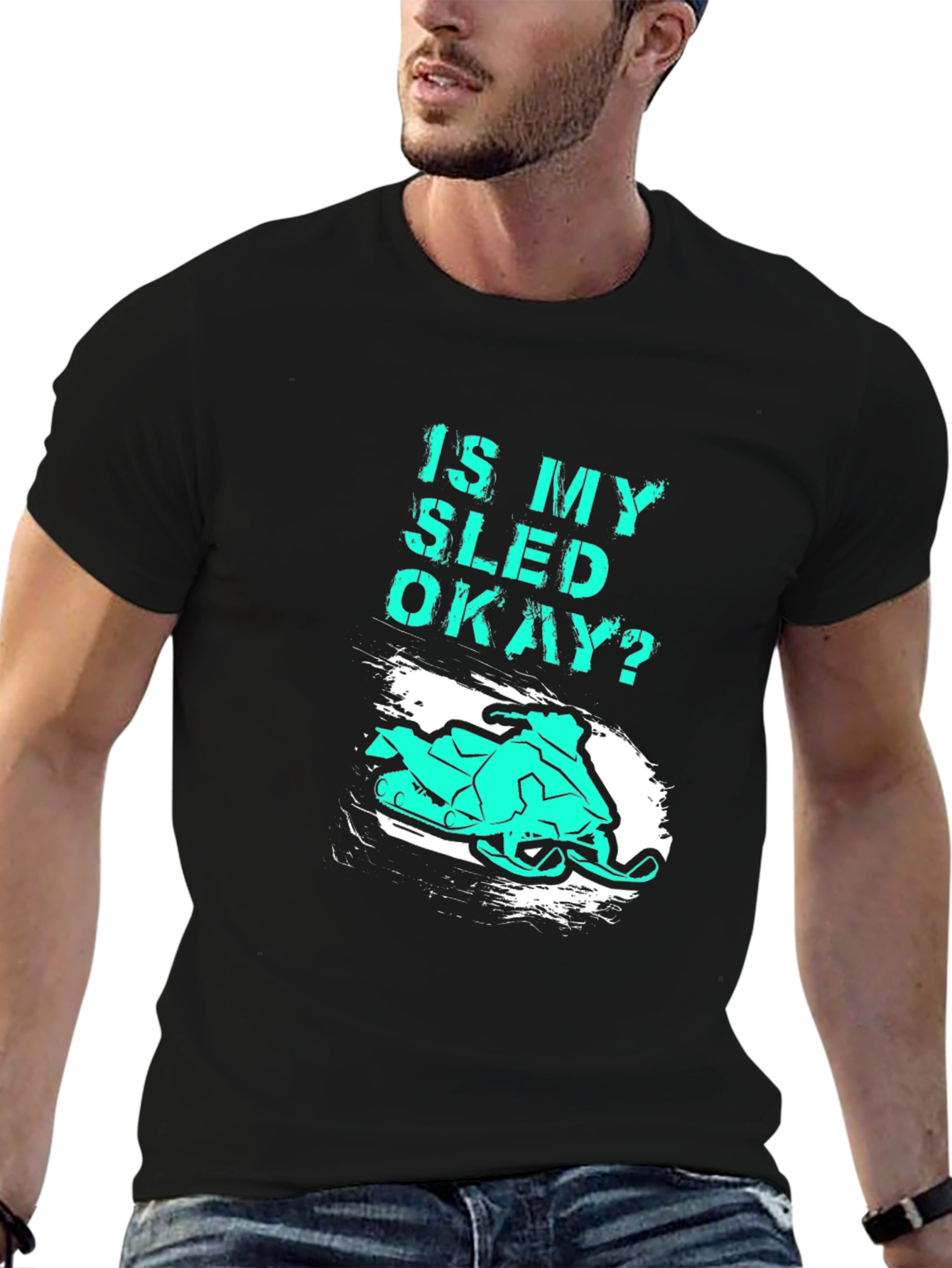 Is My Sled Okay? Funny Snowmobile T-Shirt