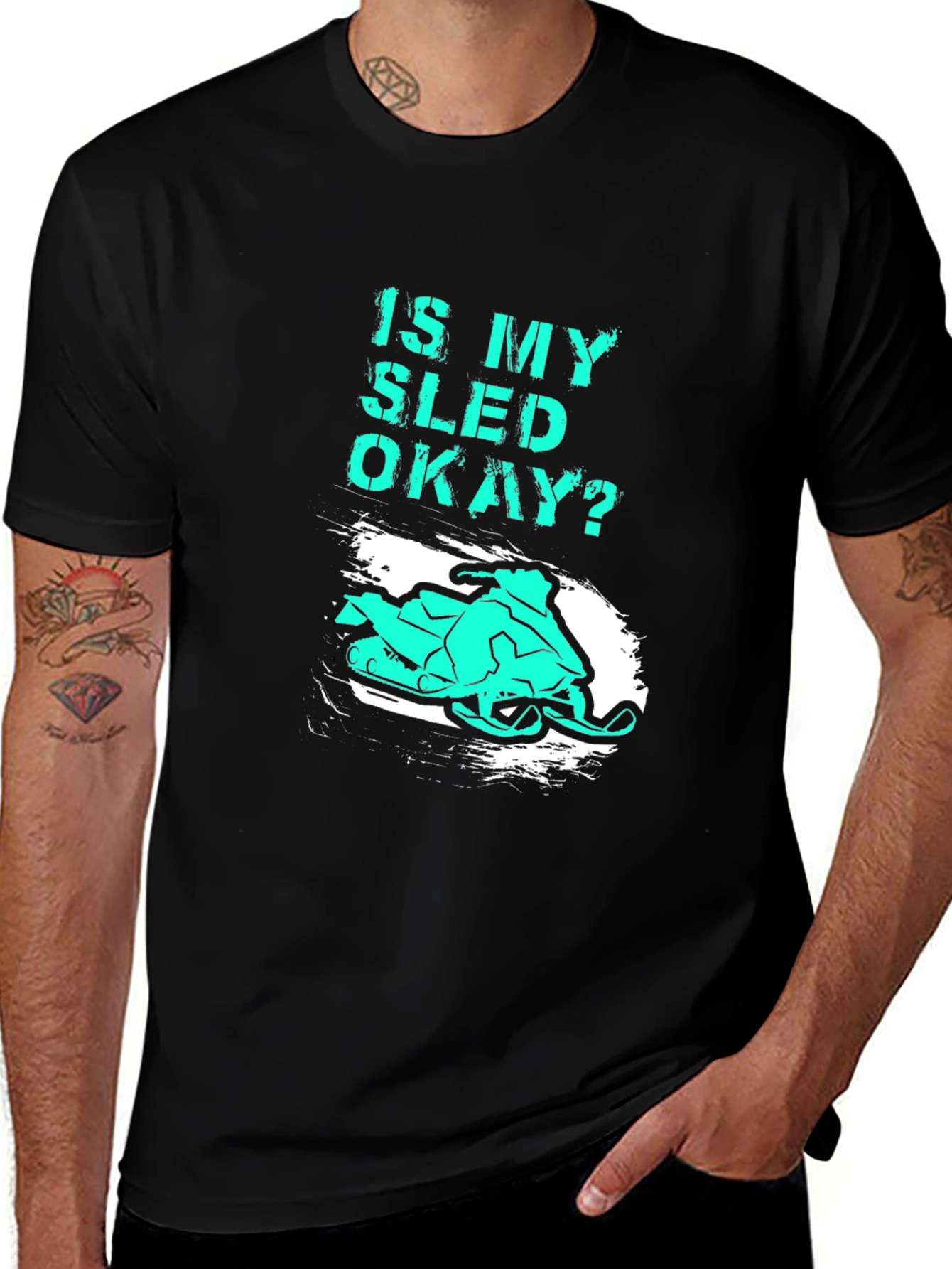 Is My Sled Okay? Funny Snowmobile T-Shirt