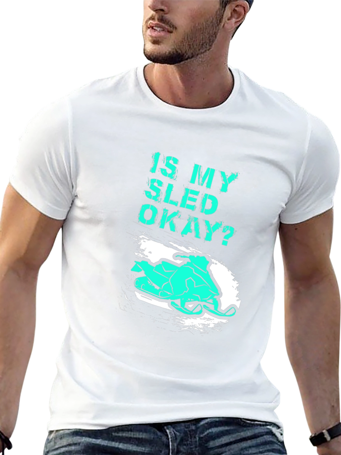 Is My Sled Okay? Funny Snowmobile T-Shirt
