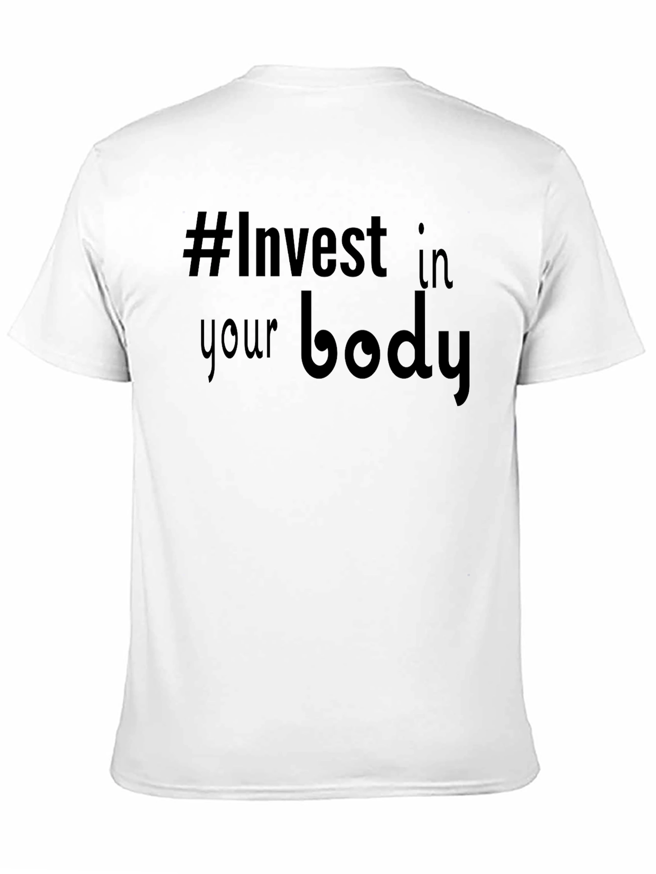 Invest in Your Body Black T-Shirt