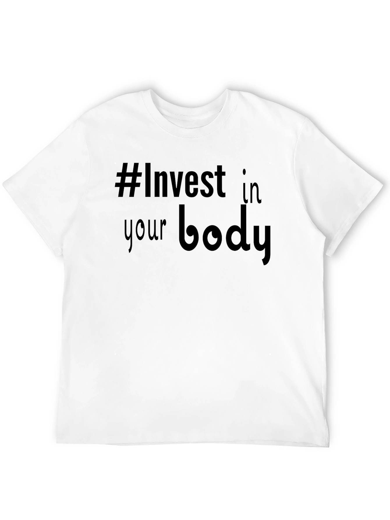 Invest in Your Body Black T-Shirt