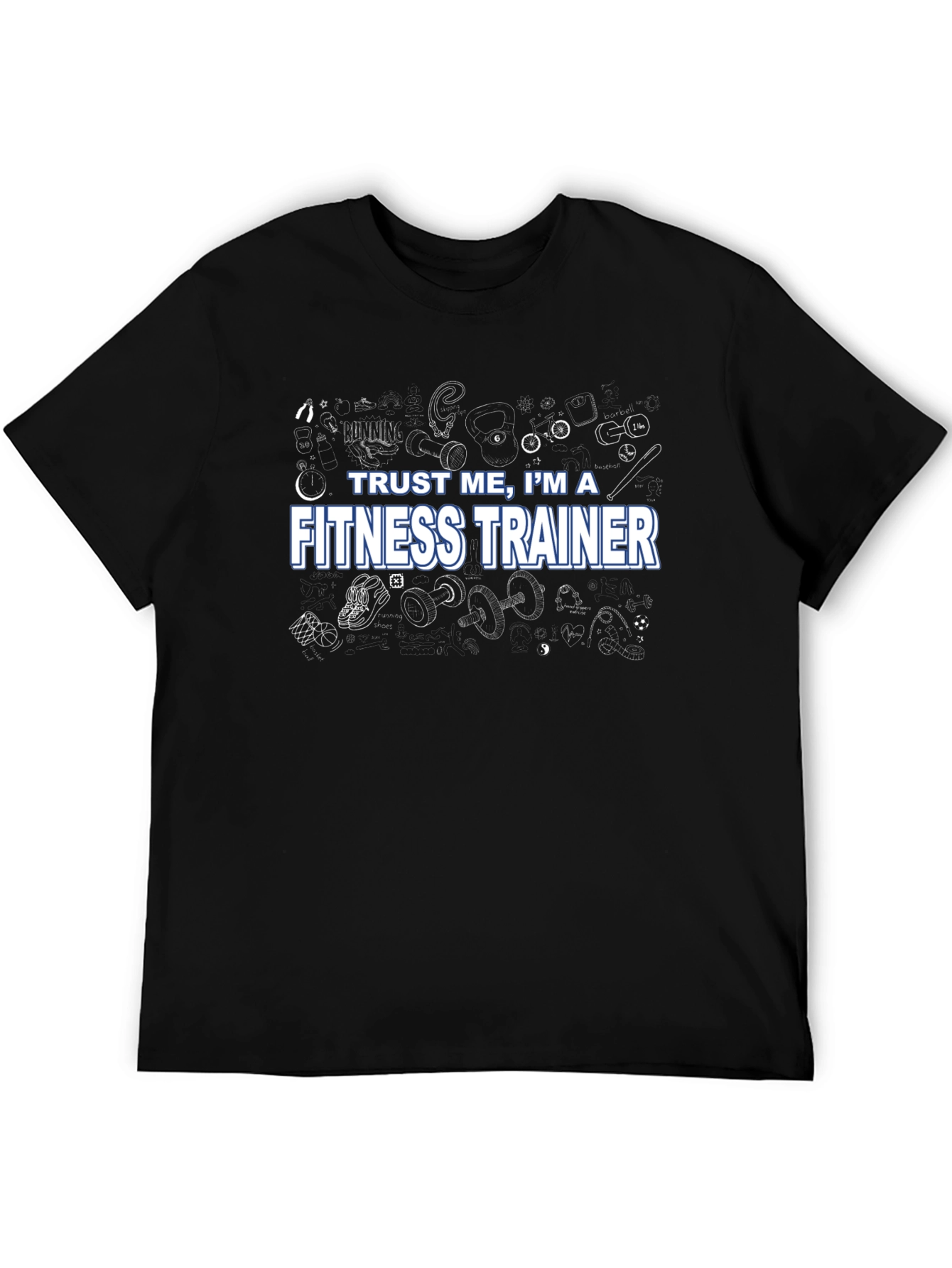 Fitness Trainer Graphic Tee - Trust Me