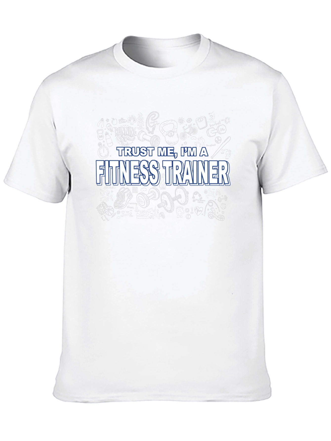 Fitness Trainer Graphic Tee - Trust Me