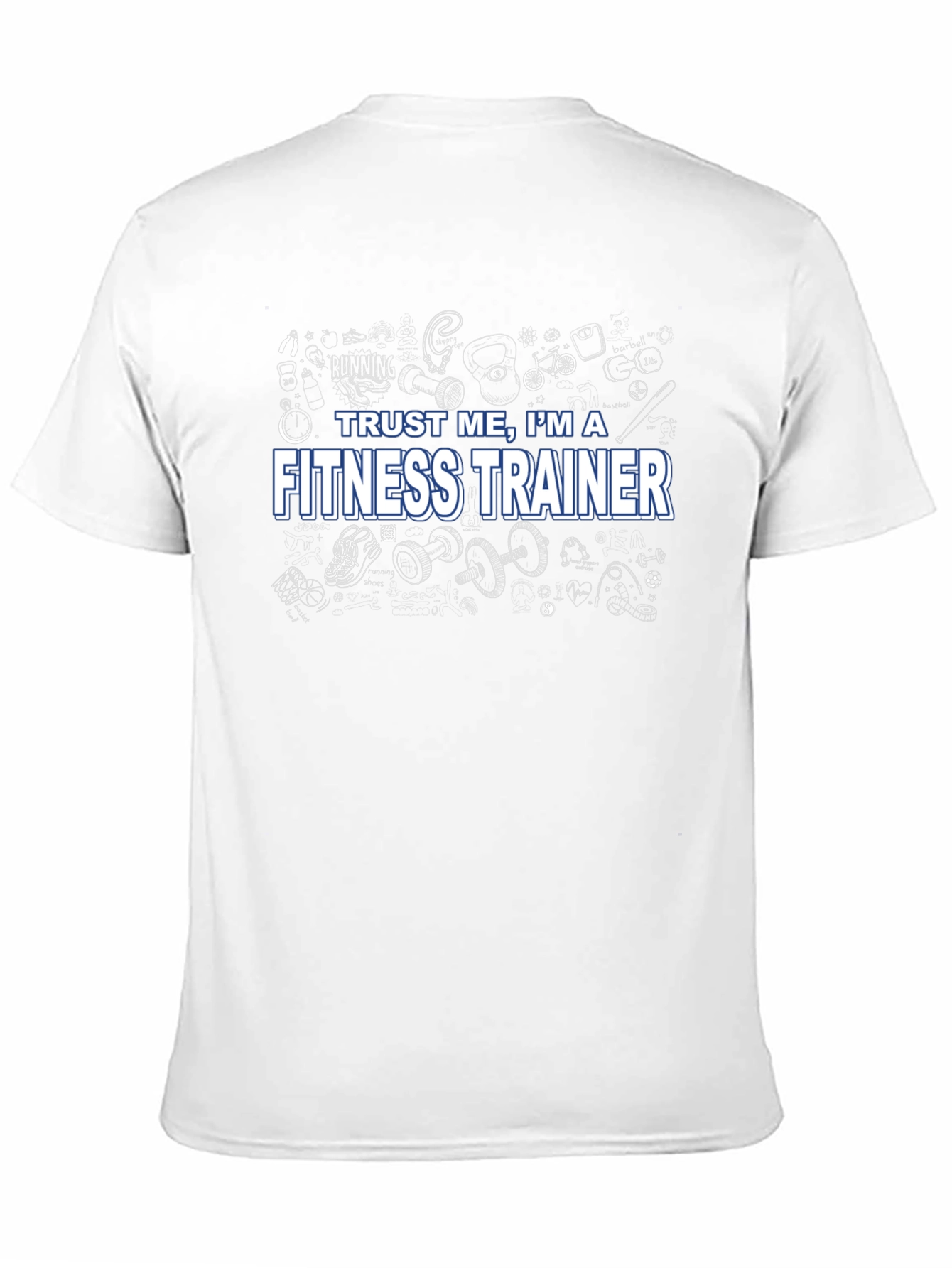 Fitness Trainer Graphic Tee - Trust Me