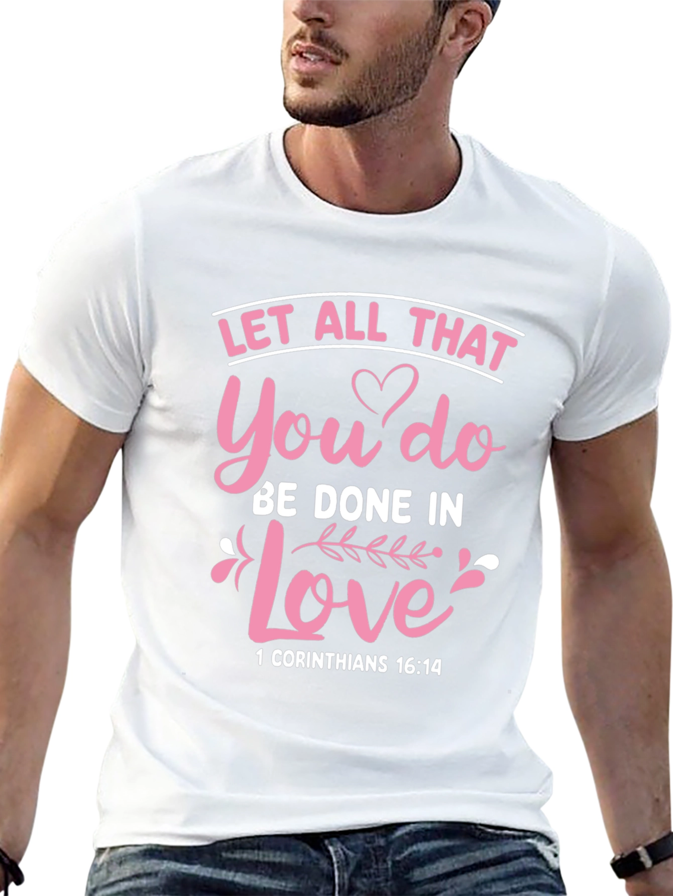Let All That You Do T-Shirt