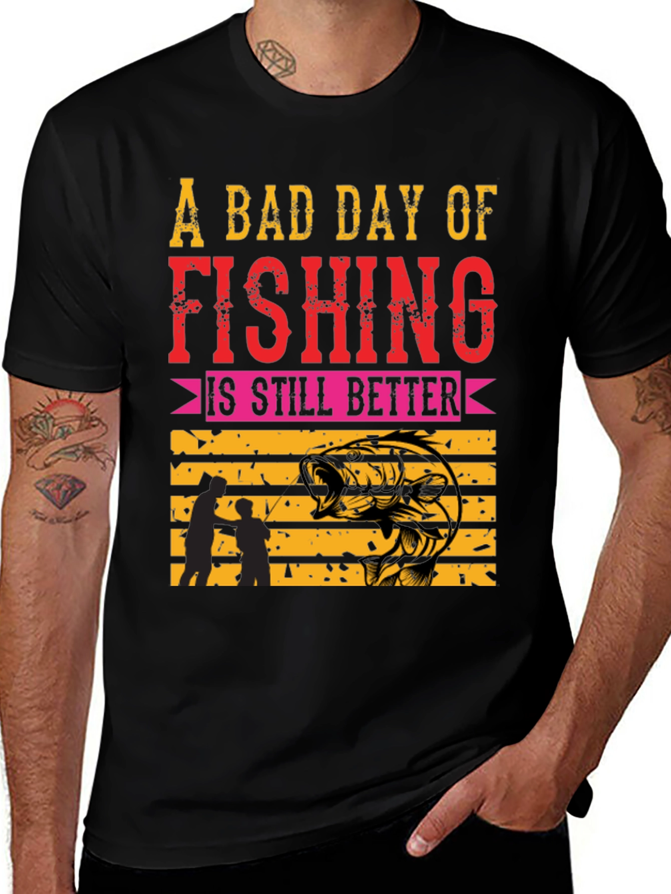 Fishing T-Shirt: A Bad Day is Still Better