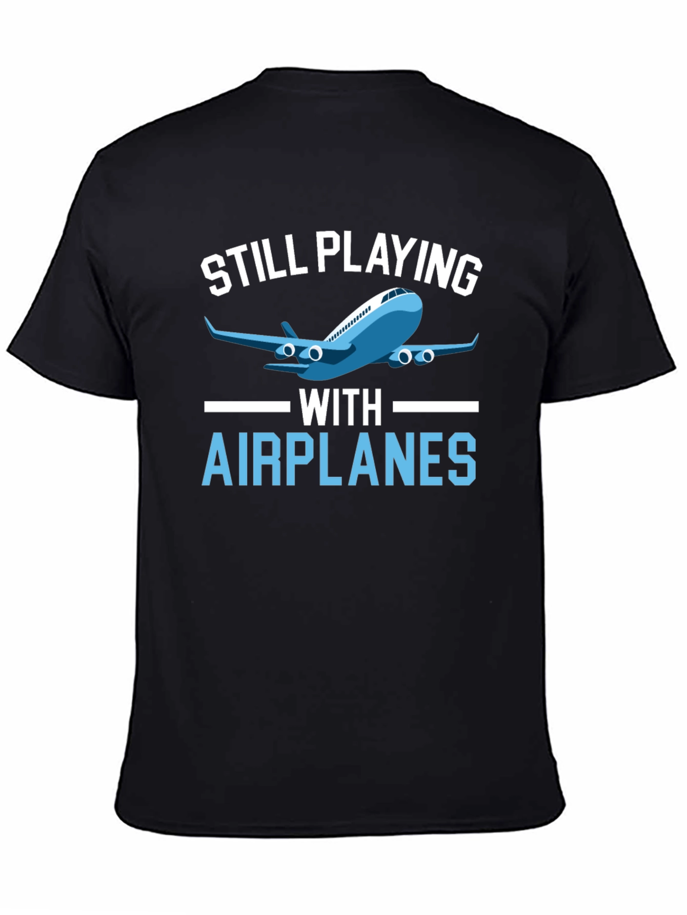 Still Playing with Airplanes T-Shirt