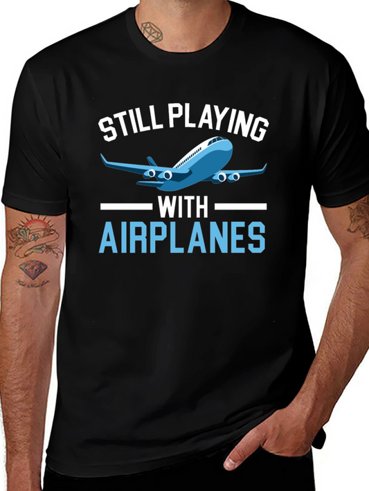 Still Playing with Airplanes T-Shirt