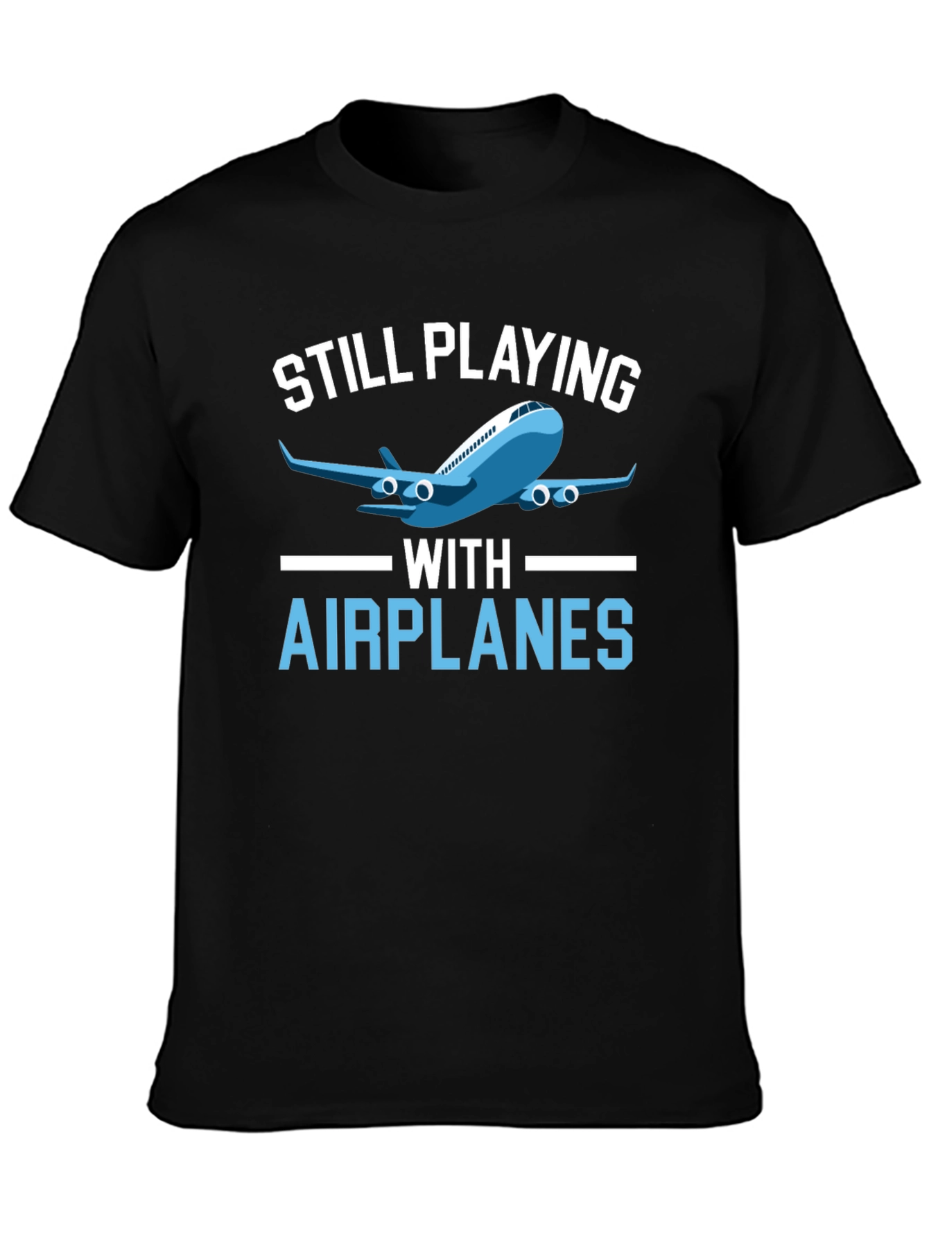 Still Playing with Airplanes T-Shirt