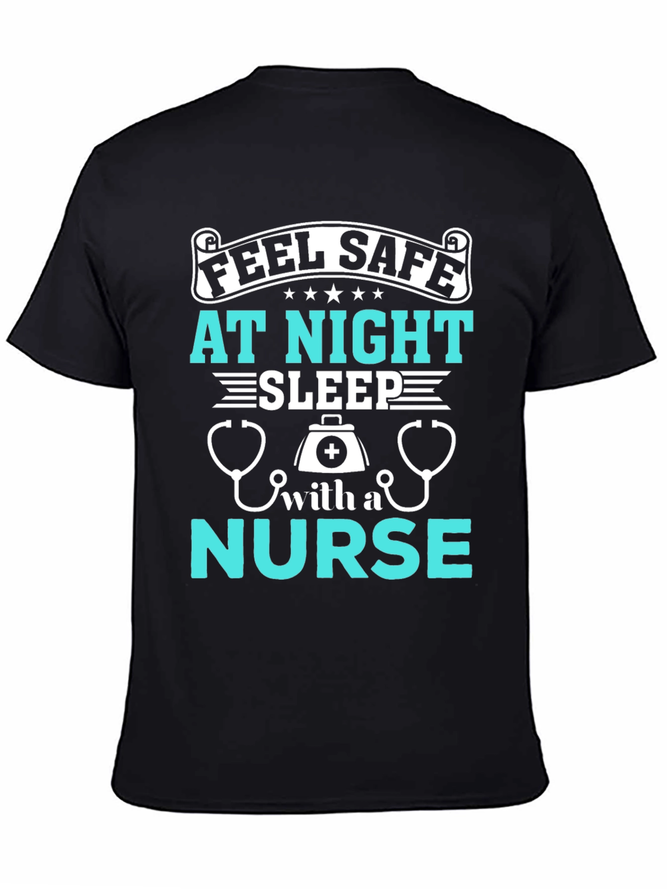 Feel Safe At Night Nurse Graphic T-Shirt